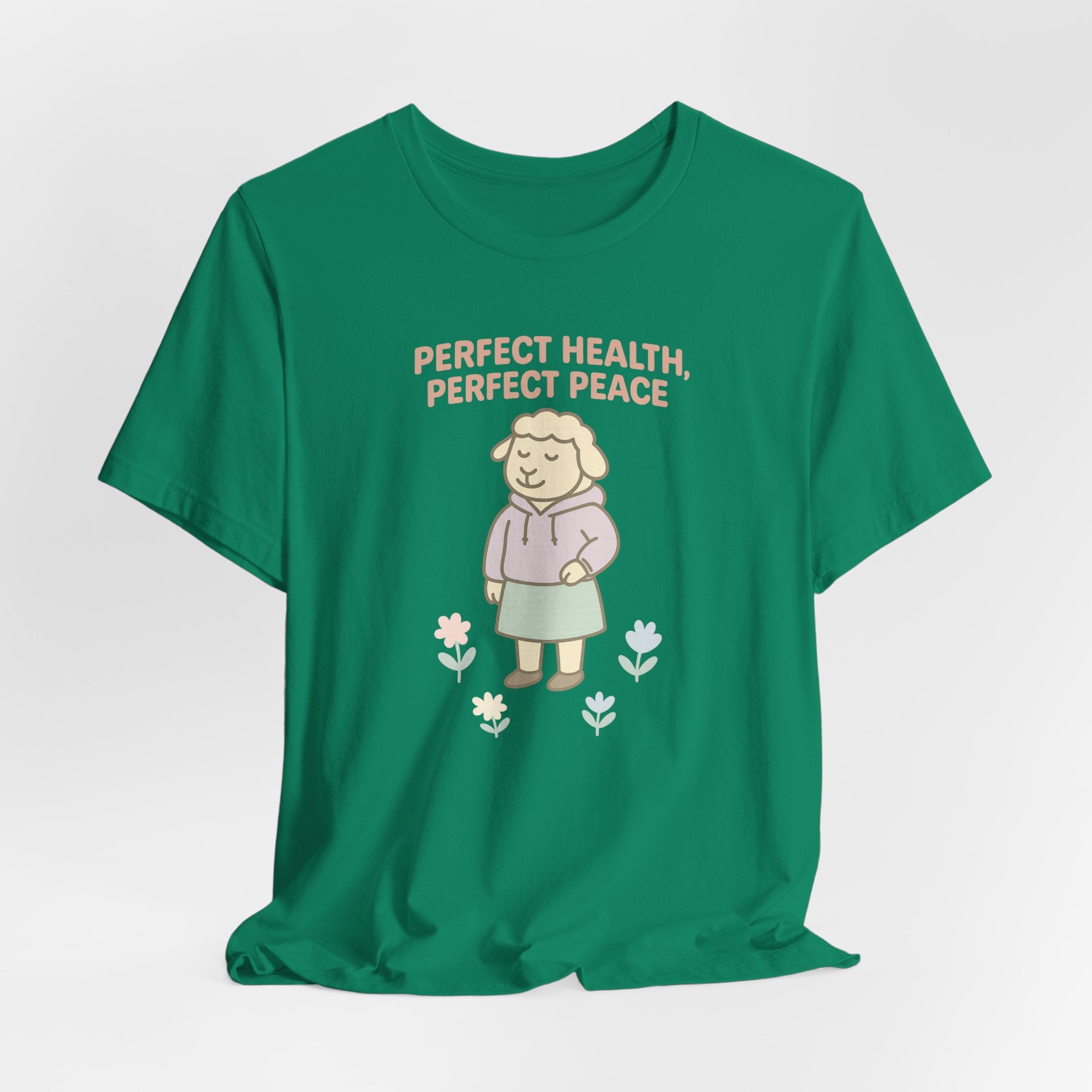 Perfect Health, Perfect Peace – Graphic T-Shirt