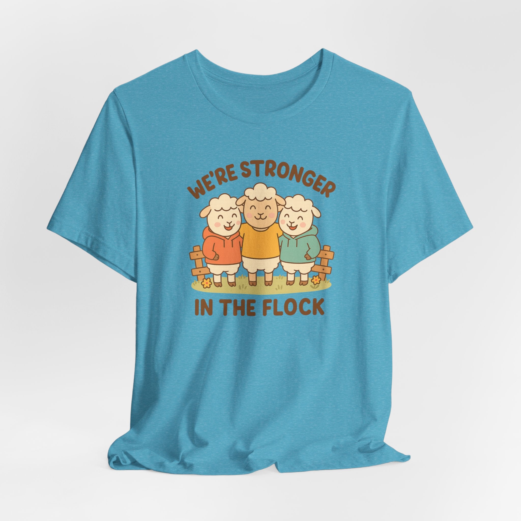 We’re Stronger in the Flock – Graphic T-Shirt