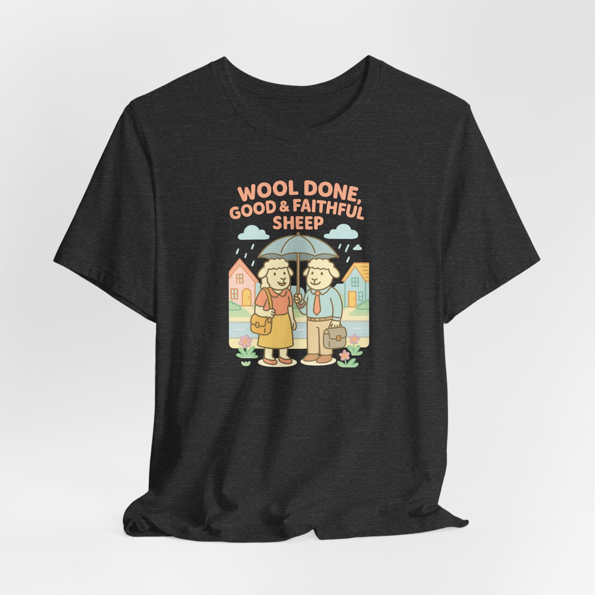 Wool Done, Good & Faithful Sheep – Graphic T-Shirt