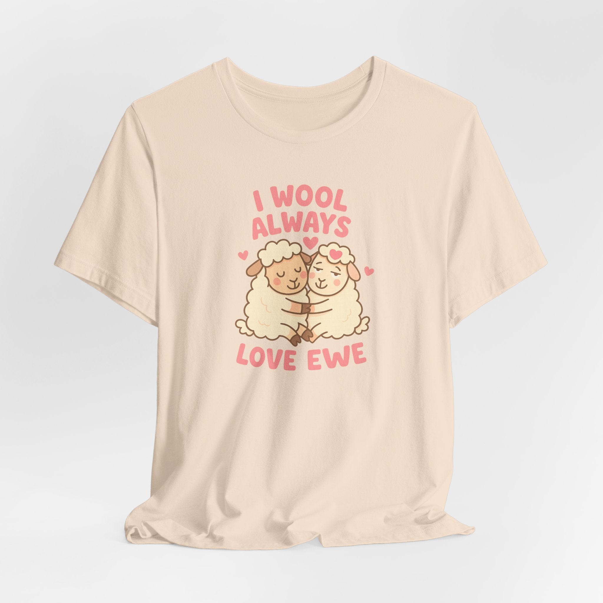 I Wool Always Love Ewe – Graphic T-Shirt
