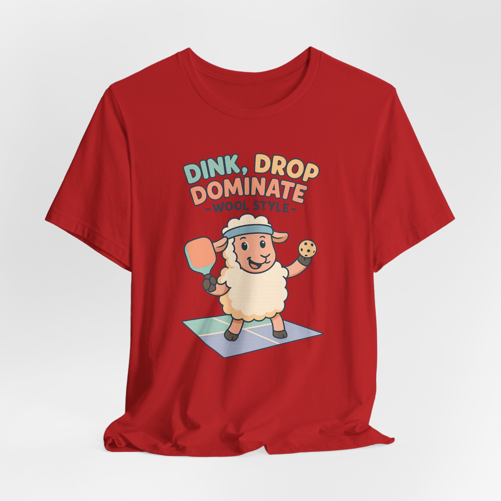 Dink, Drop, Dominate – Wool Style – Graphic T-Shirt