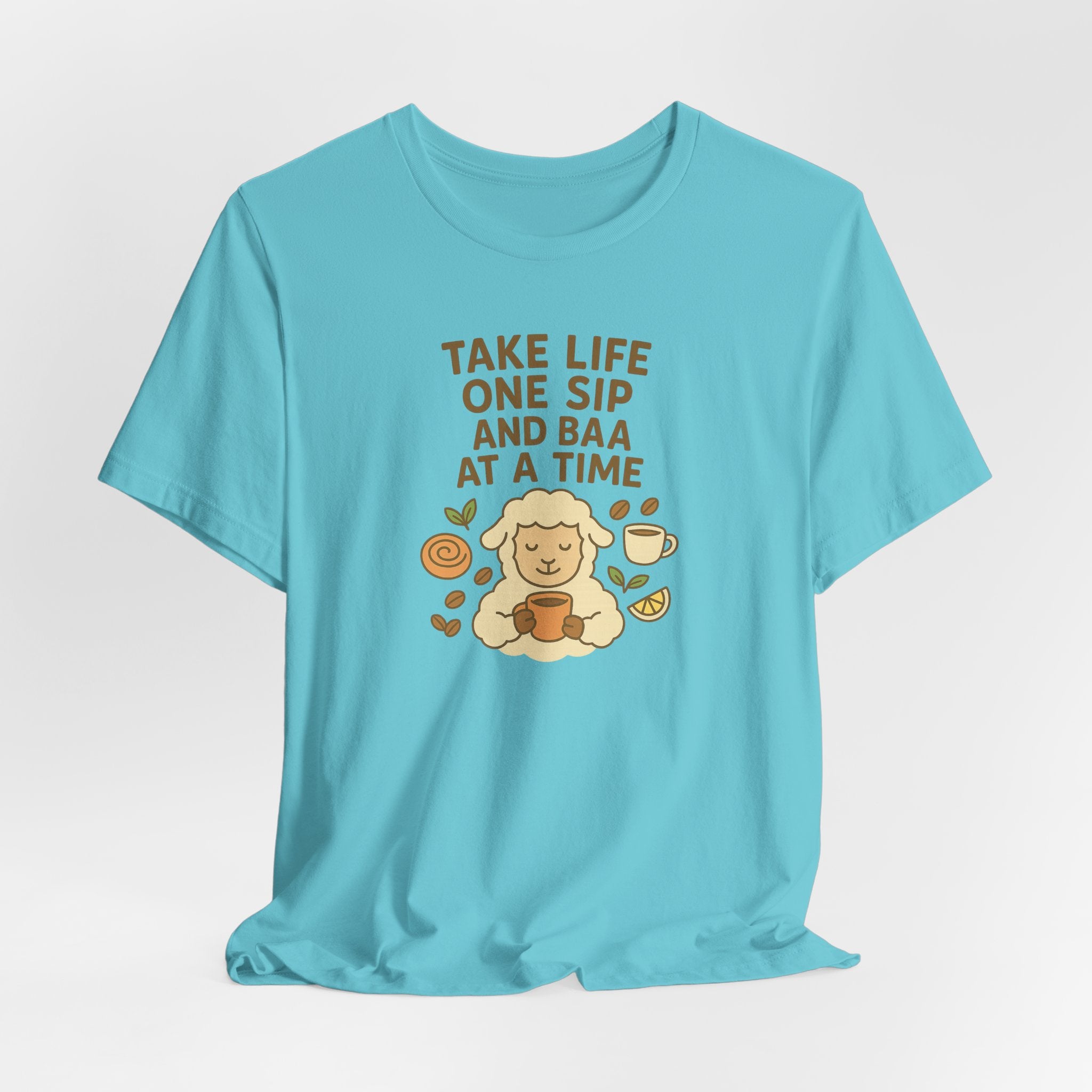 Take Life One Sip and Baa at a Time – Graphic T-Shirt