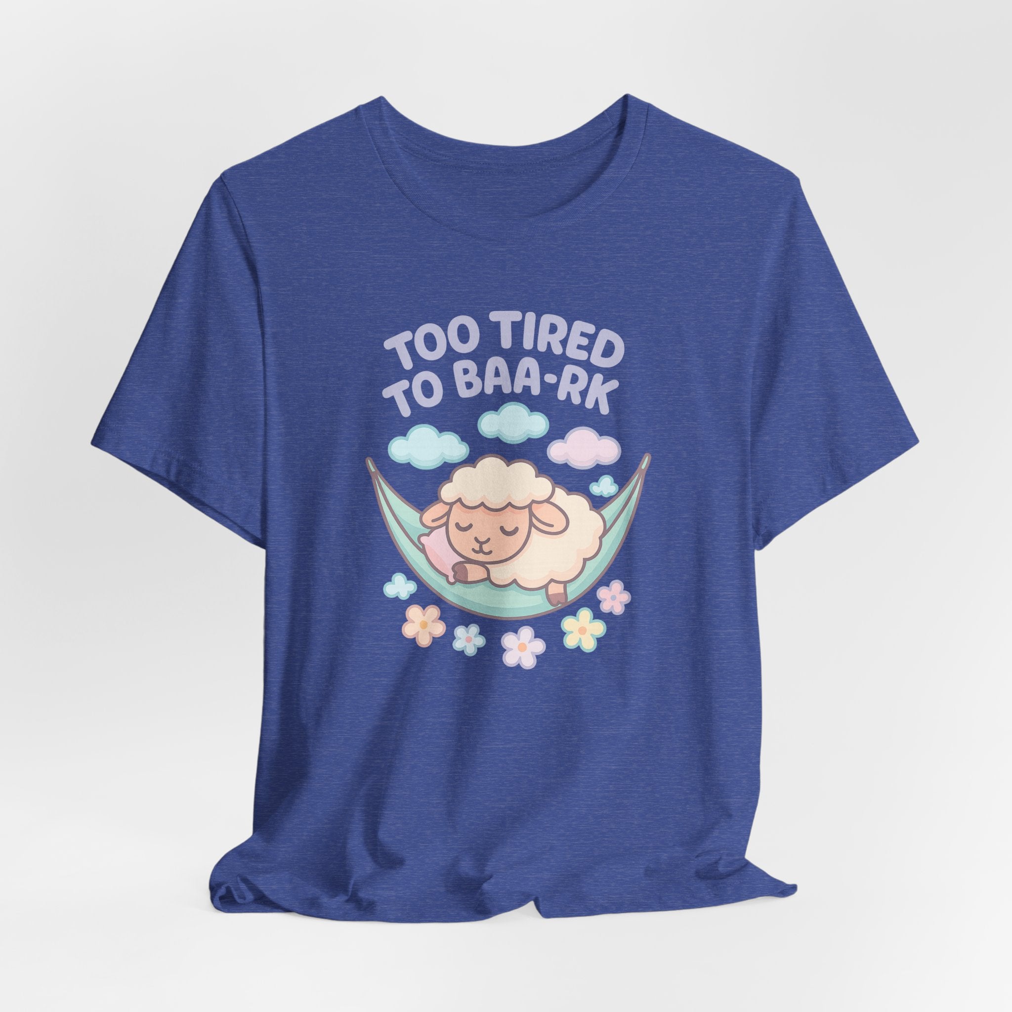 Too Tired to Baa-rk – Graphic T-Shirt