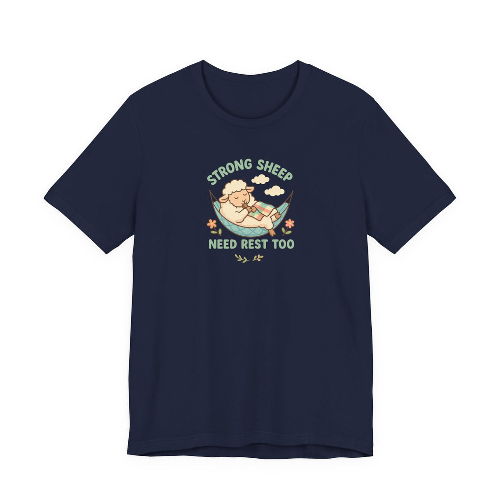 Strong Sheep Need Rest Too – Graphic T-Shirt