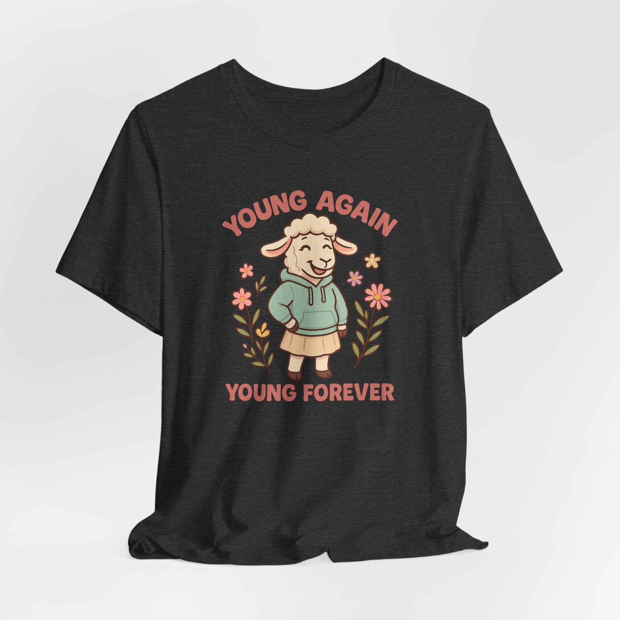Young Again, Young Forever – Graphic T-Shirt