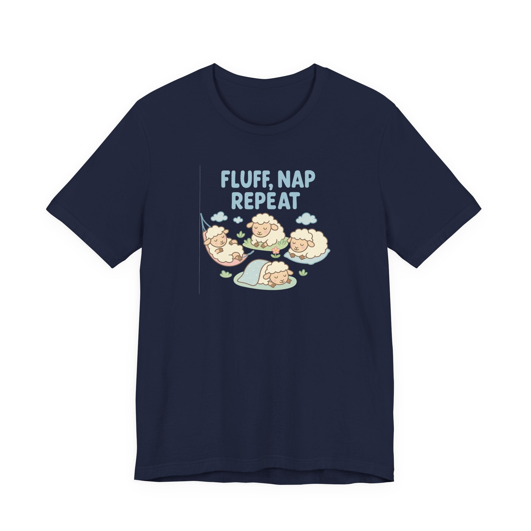 Fluff, Nap, Repeat – Graphic T-Shirt