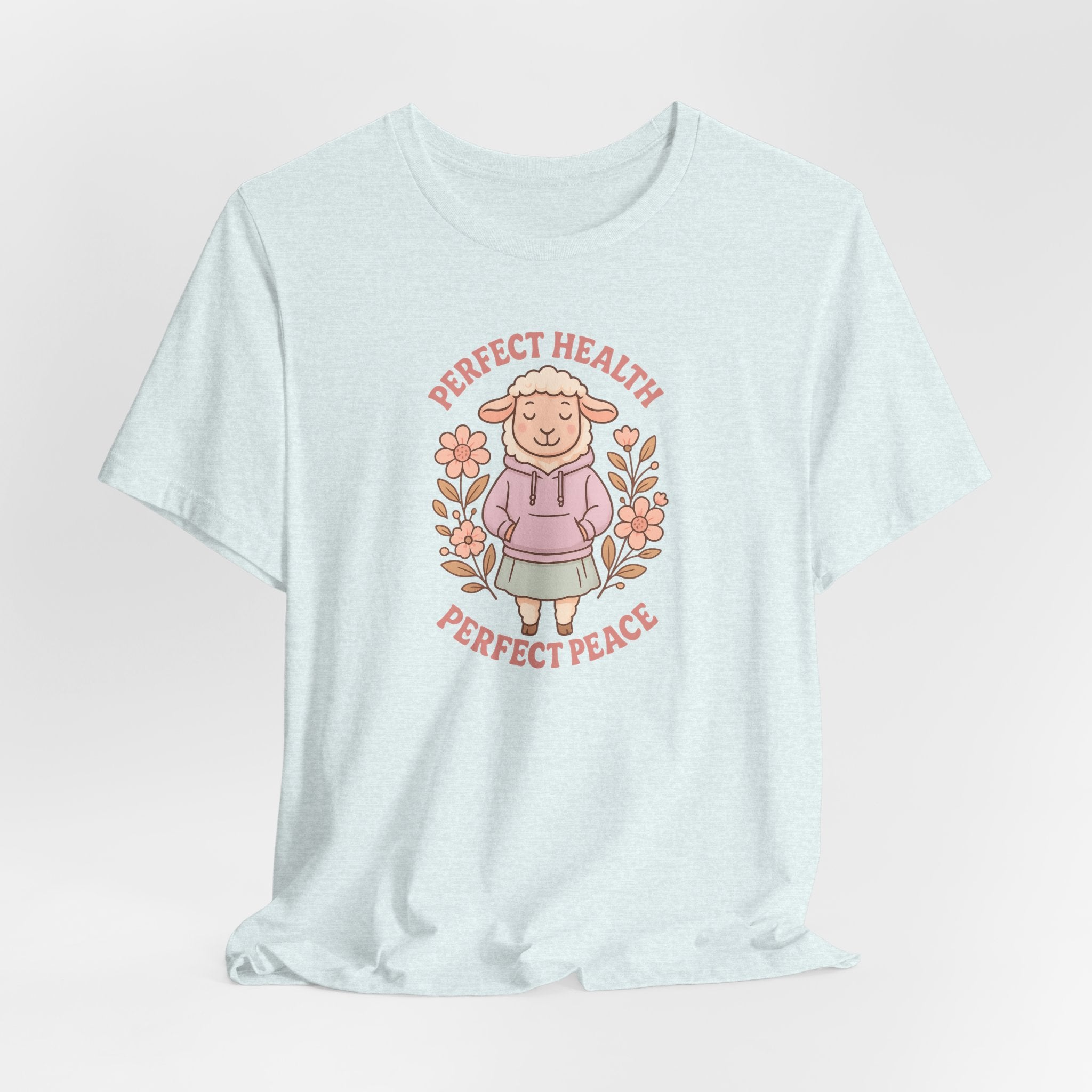 Perfect Health, Perfect Peace – Graphic T-Shirt