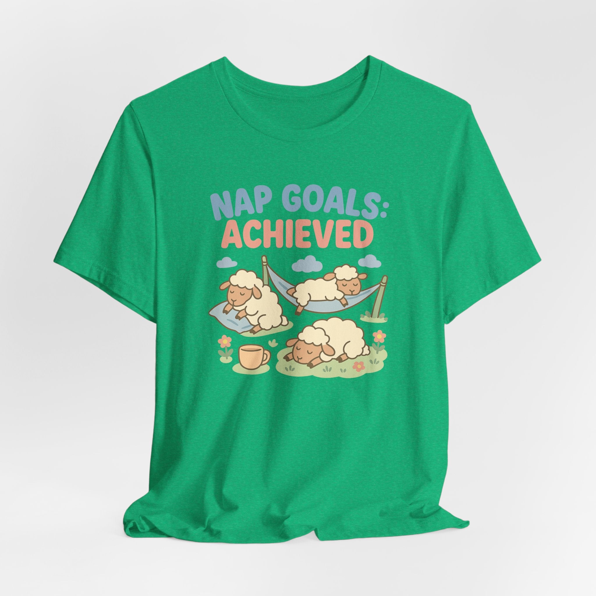 Nap Goals: Achieved – Graphic T-Shirt