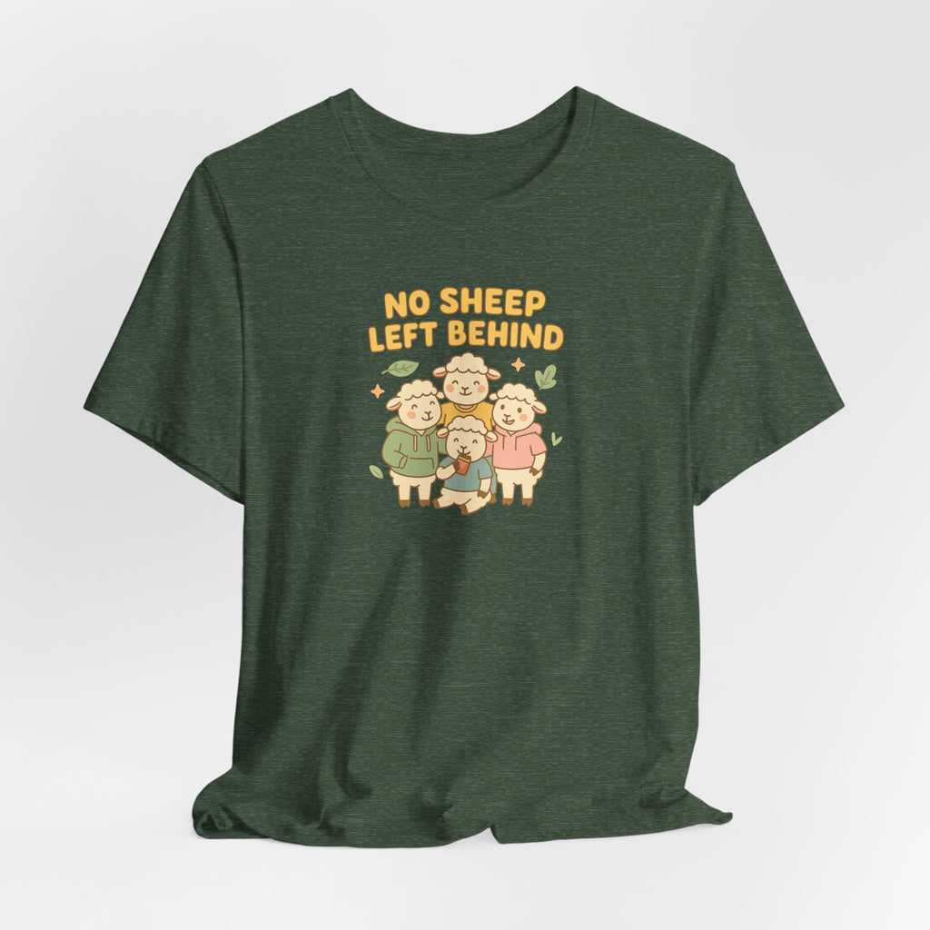 No Sheep Left Behind – Graphic T-Shirt