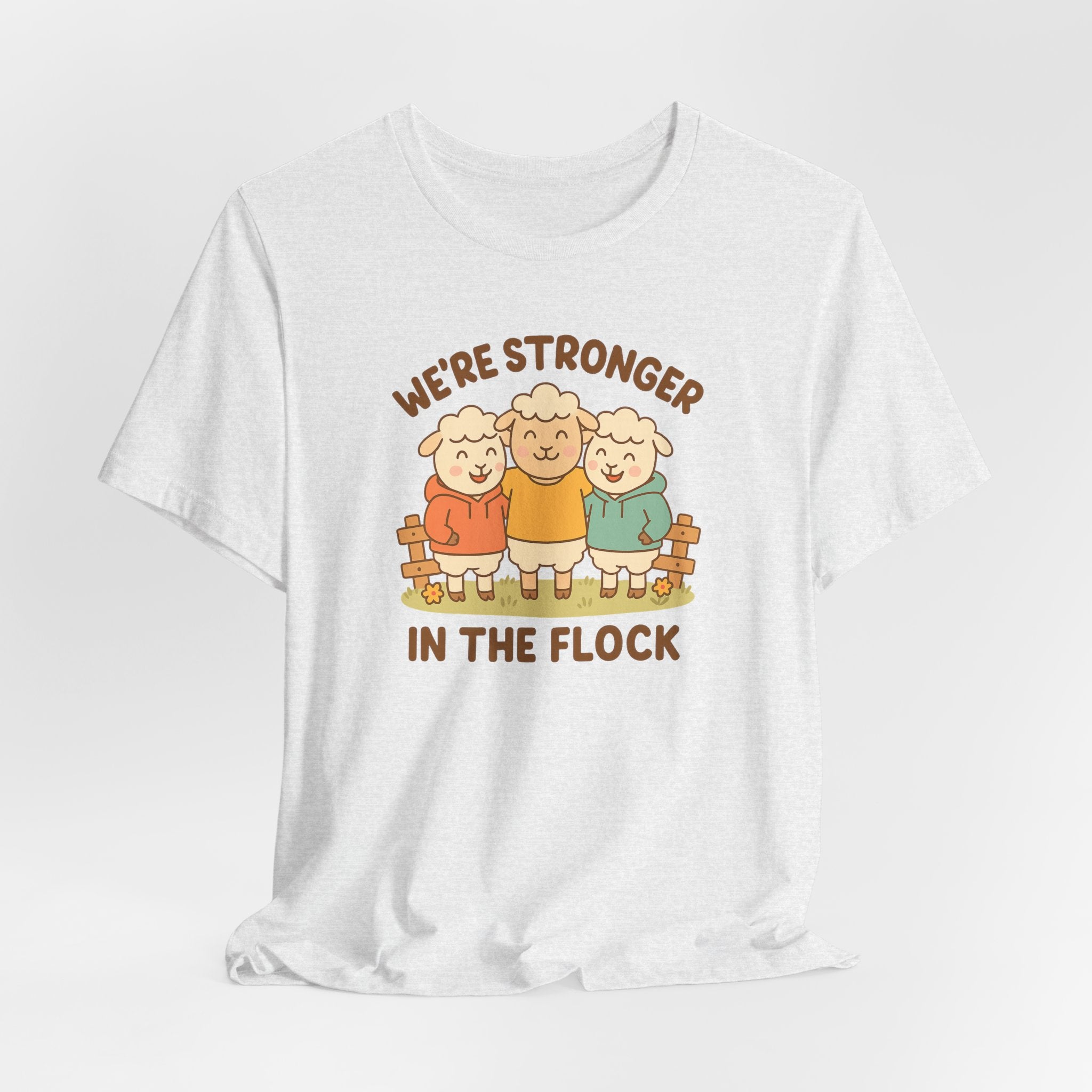 We’re Stronger in the Flock – Graphic T-Shirt