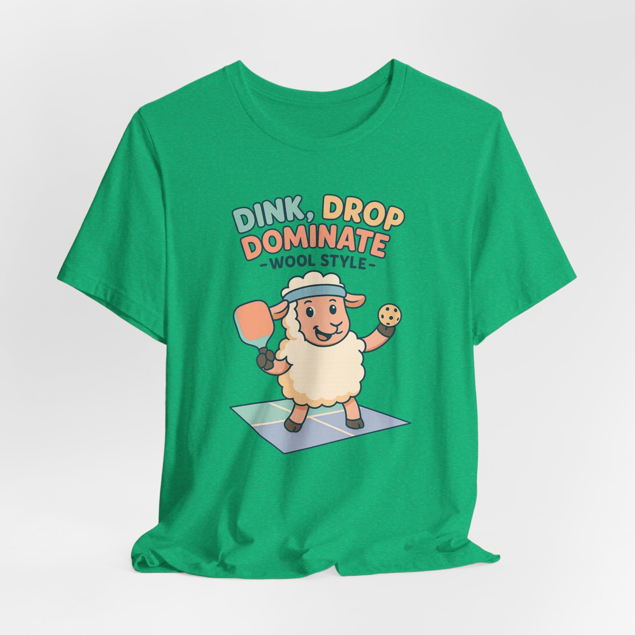 Dink, Drop, Dominate – Wool Style – Graphic T-Shirt