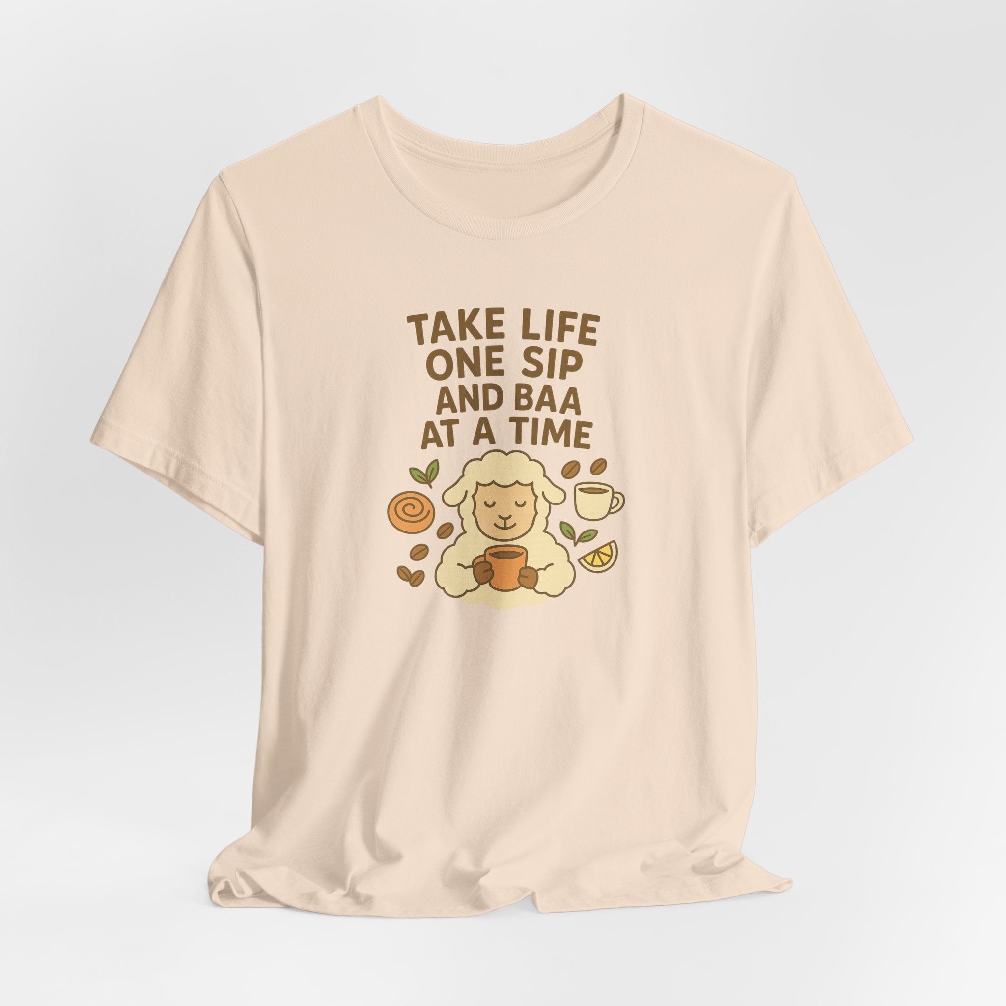 Take Life One Sip and Baa at a Time – Graphic T-Shirt