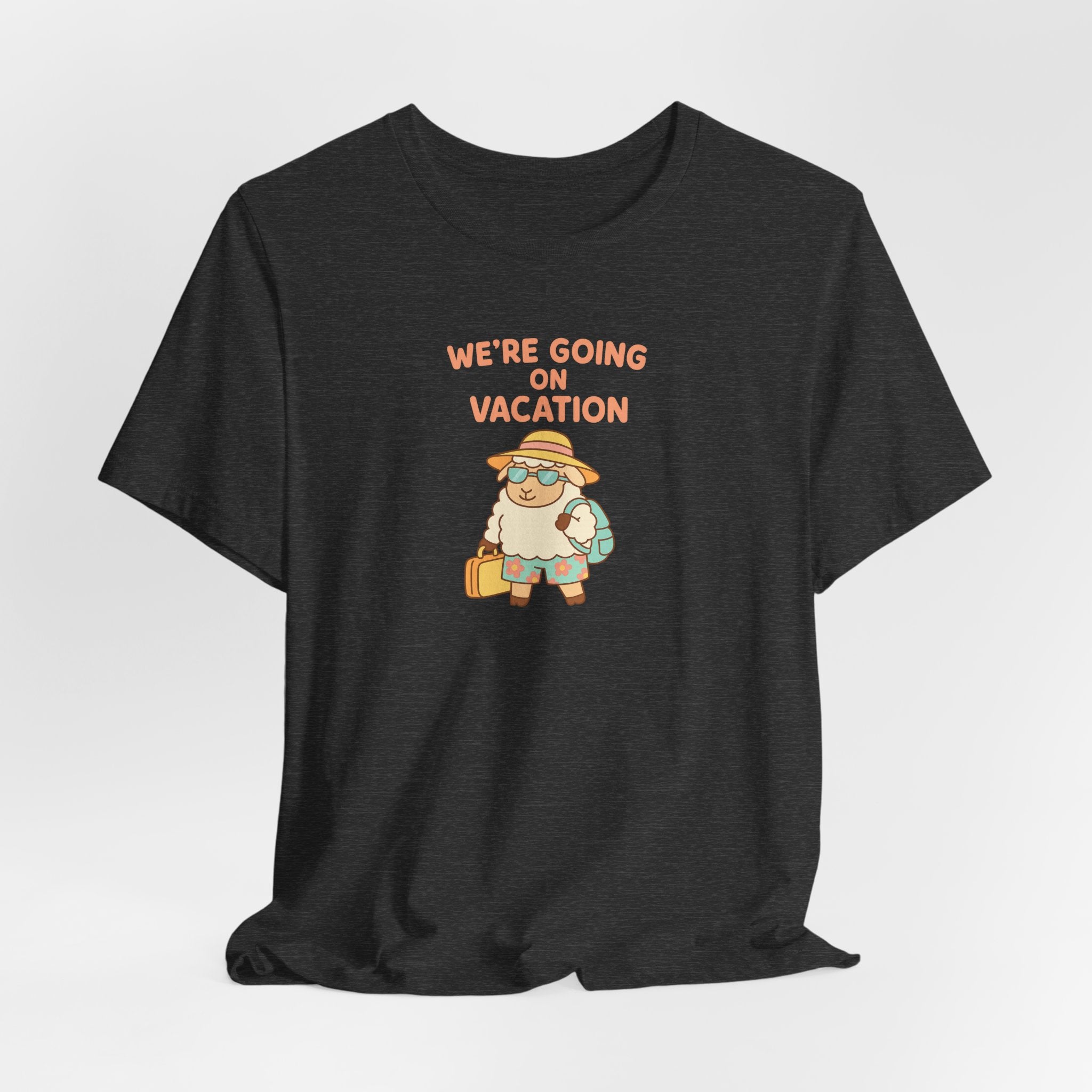 We’re Going On Vacation – Graphic T-Shirt