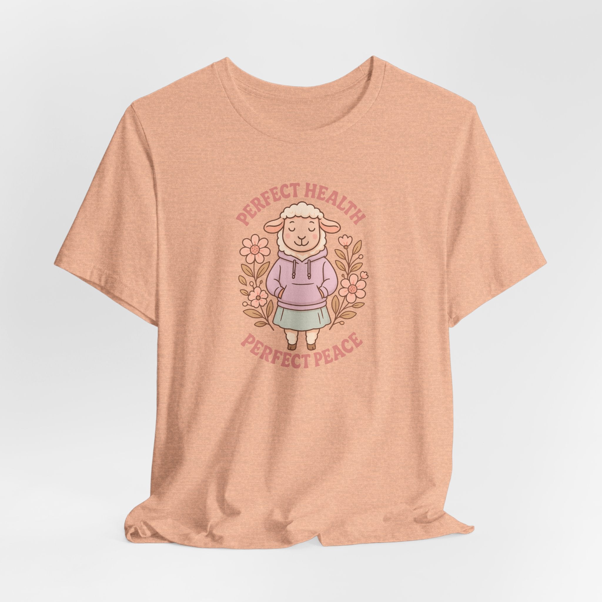 Perfect Health, Perfect Peace – Graphic T-Shirt