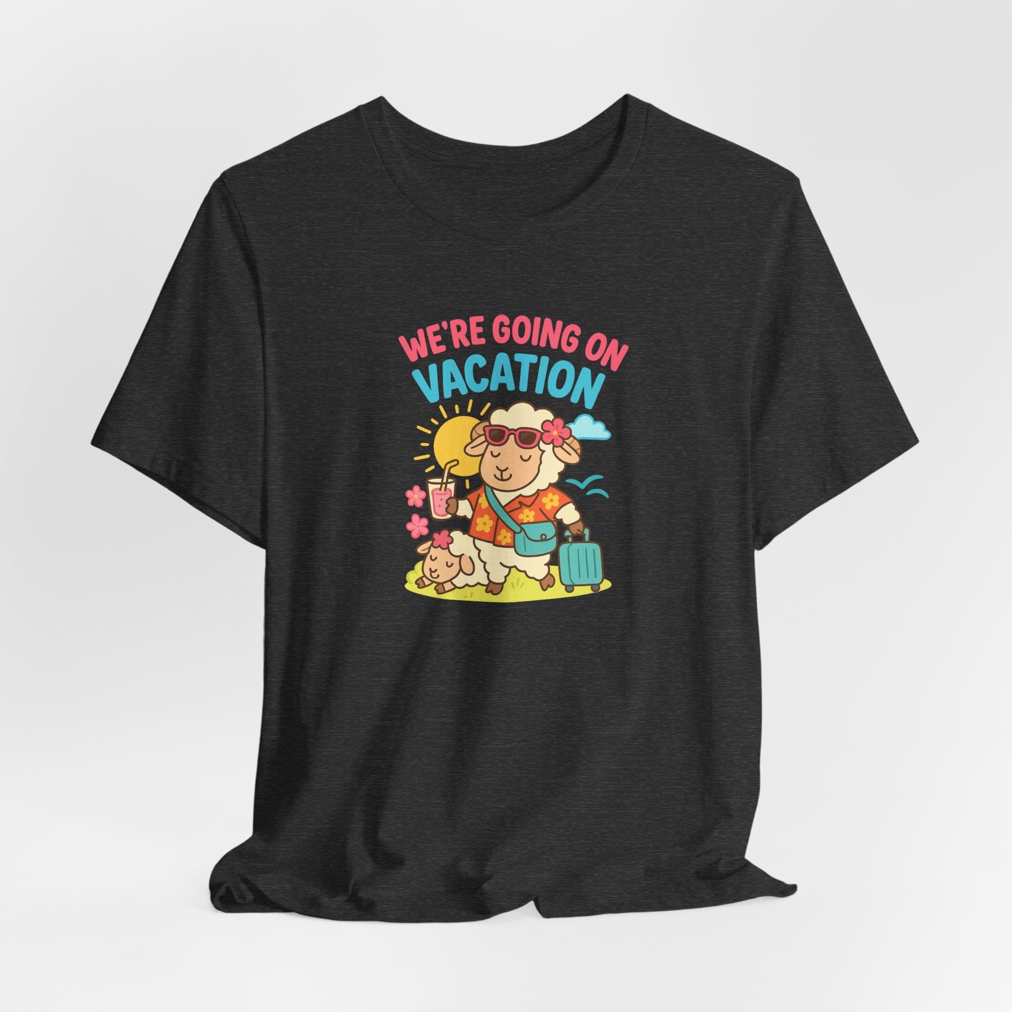 We’re Going On Vacation – Graphic T-Shirt