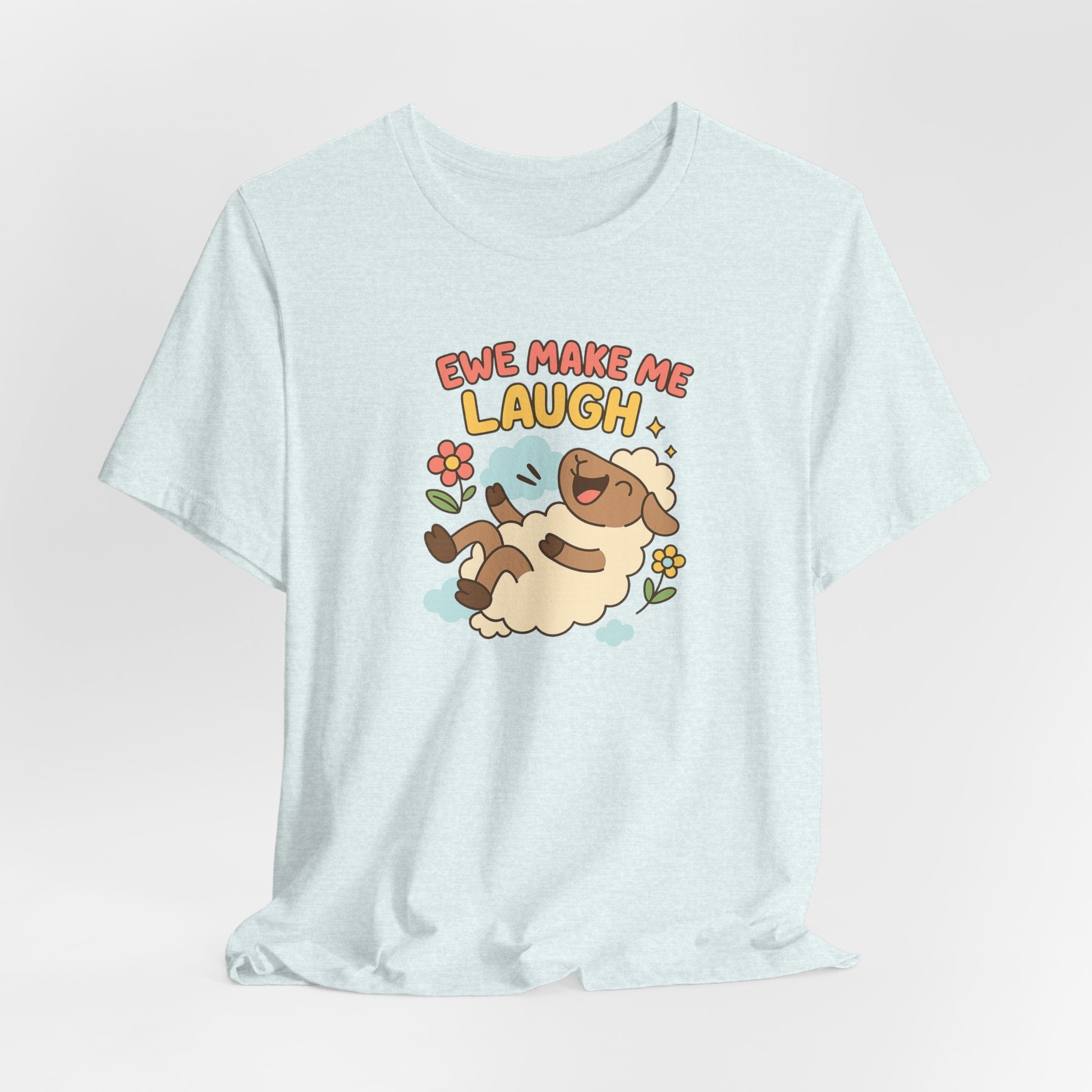 Ewe Make Me Laugh – Graphic T-Shirt