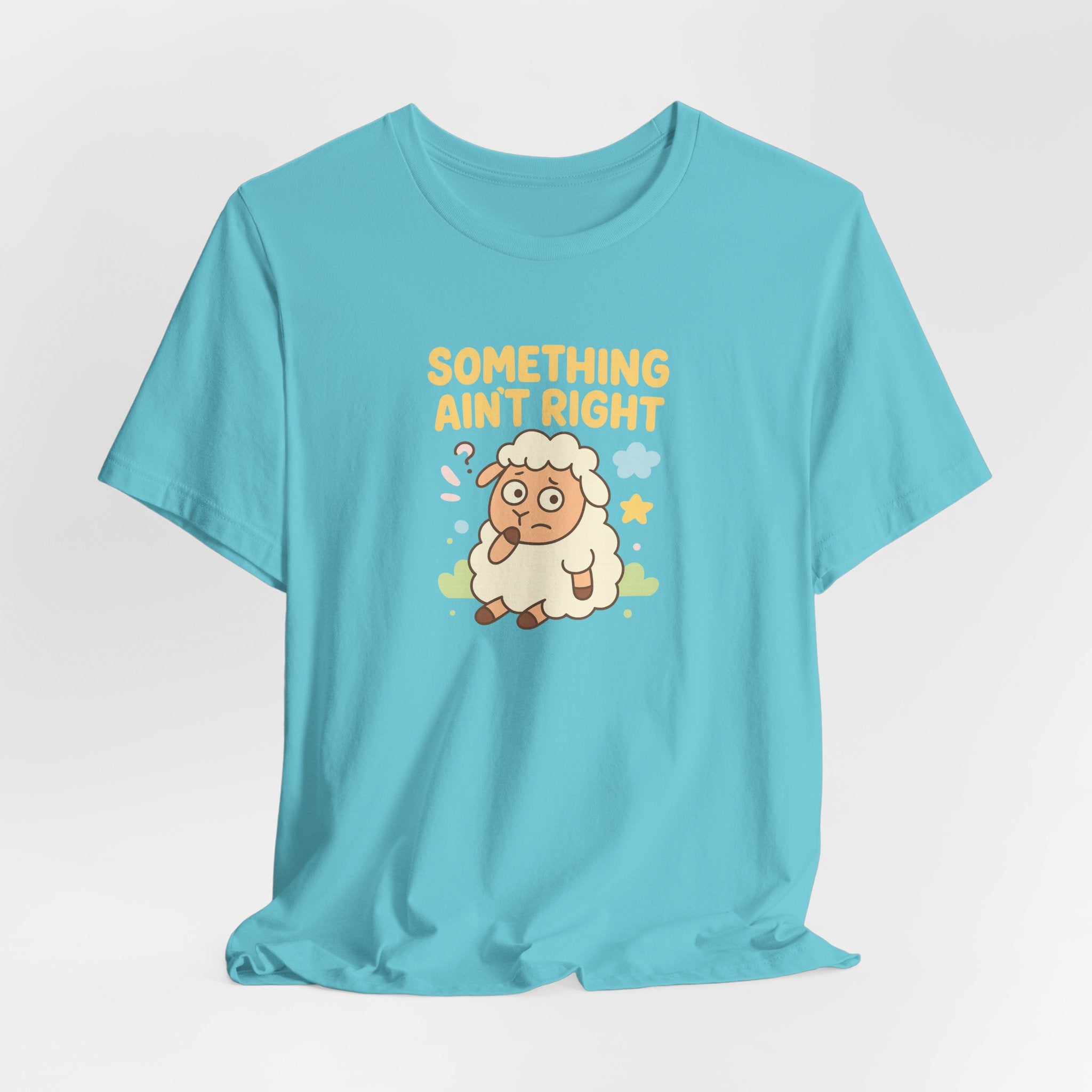 Something Ain’t Right – Graphic T-Shirt