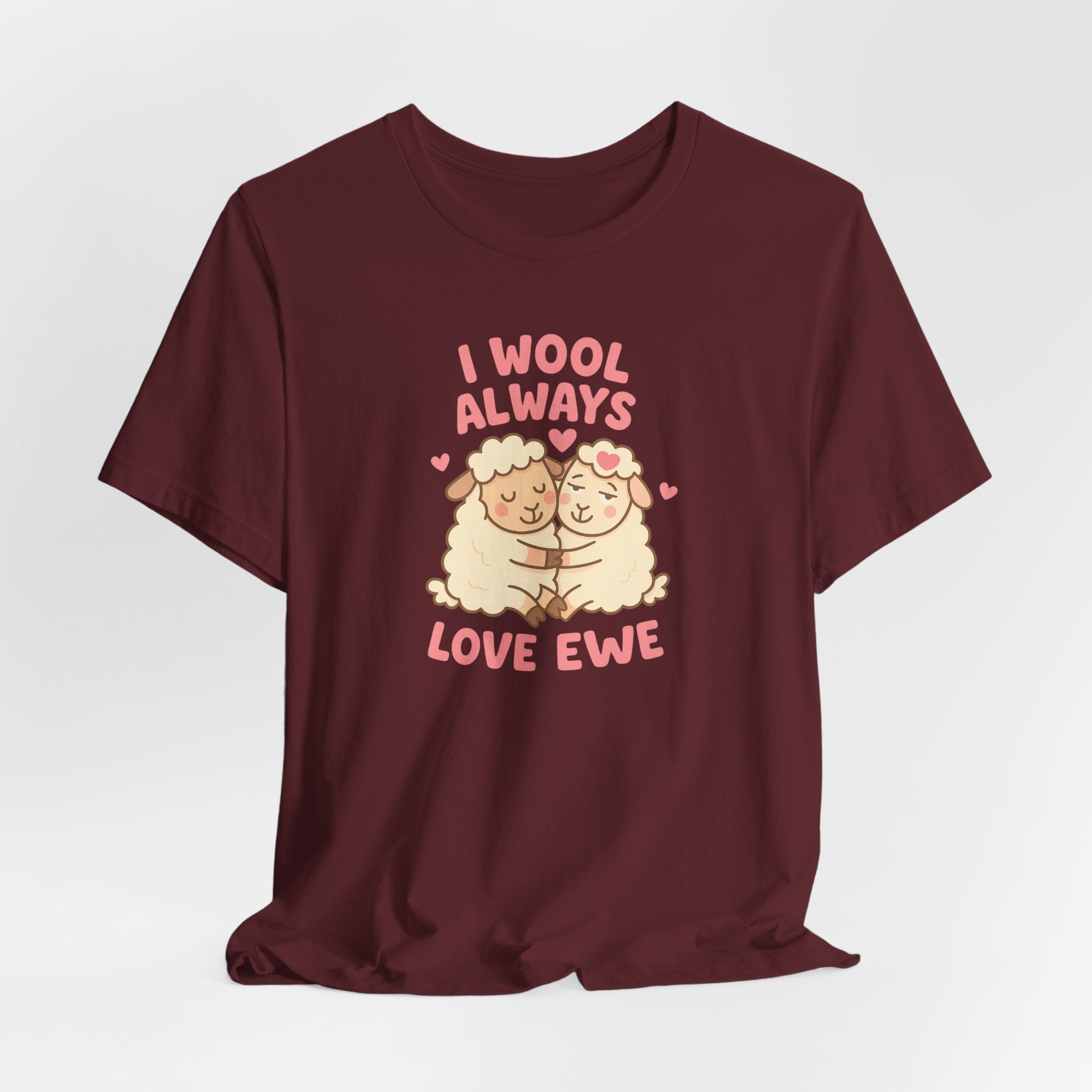 I Wool Always Love Ewe – Graphic T-Shirt