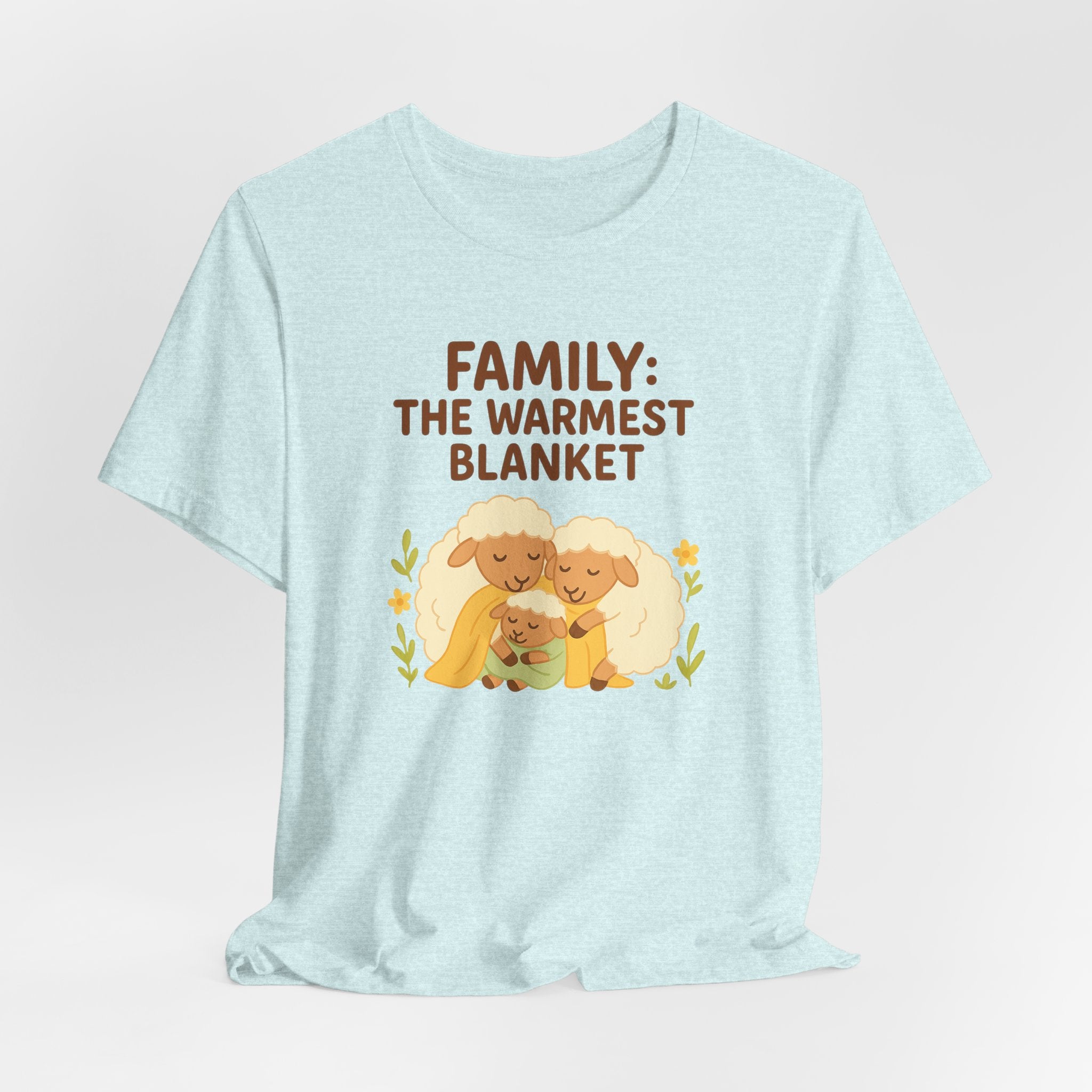 Family: The Warmest Blanket – Graphic T-Shirt