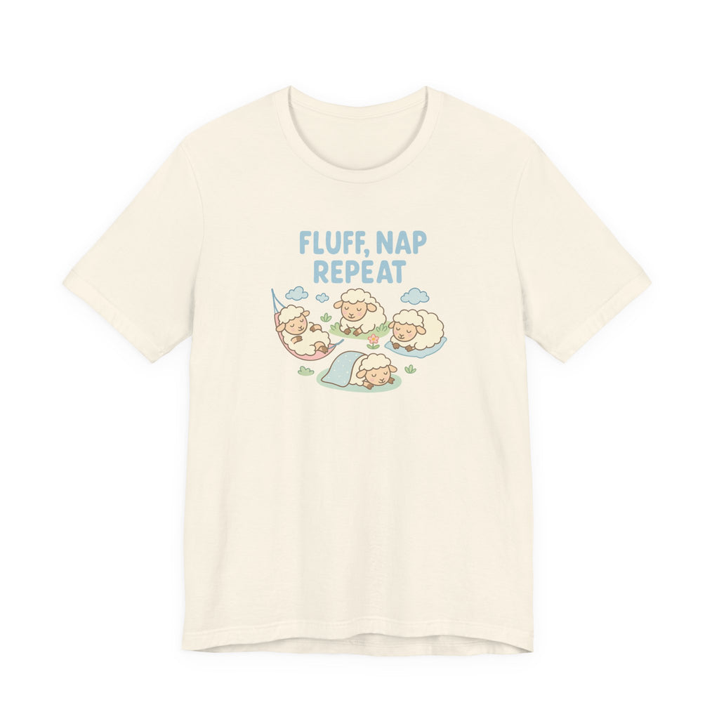 Fluff, Nap, Repeat – Graphic T-Shirt