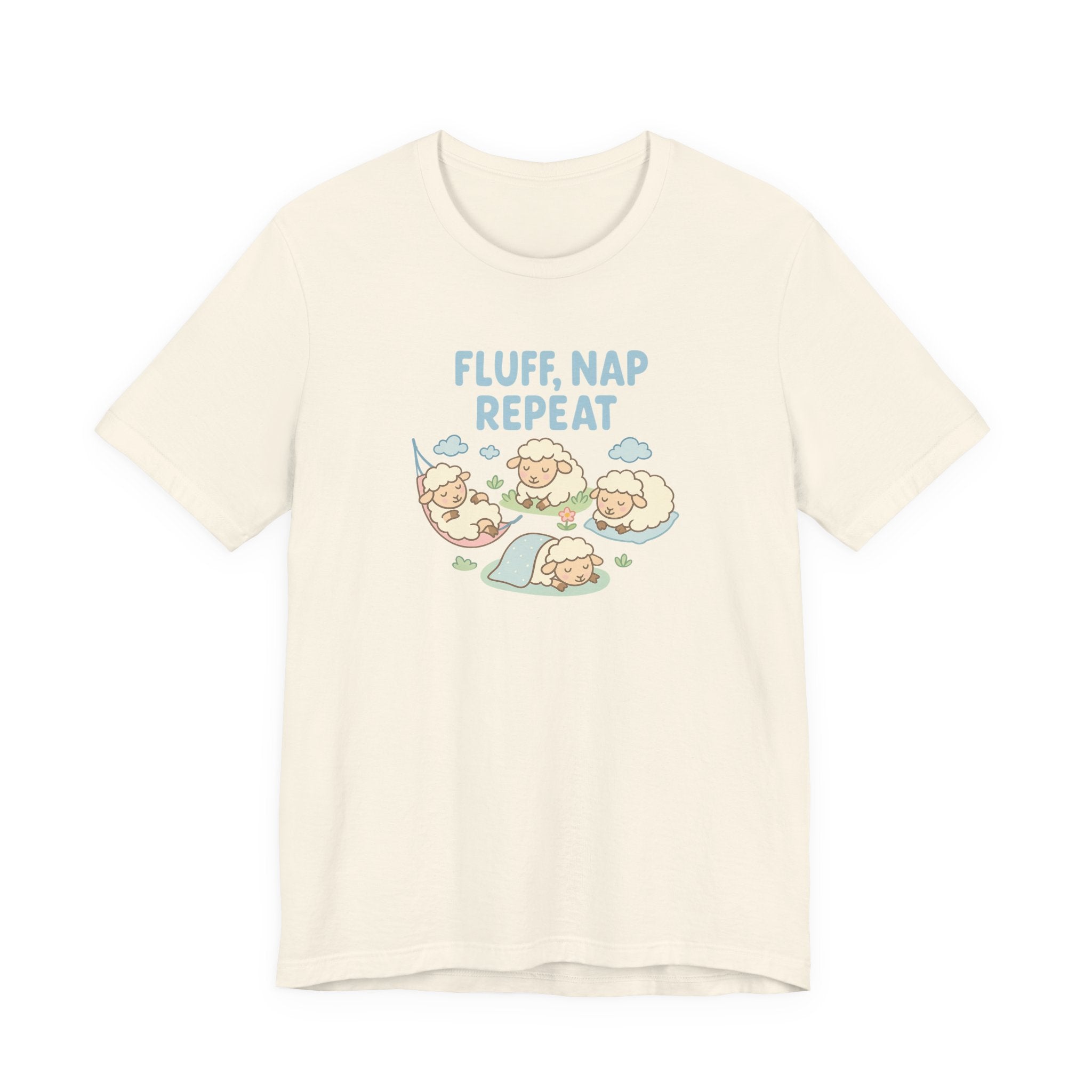 Fluff, Nap, Repeat – Graphic T-Shirt