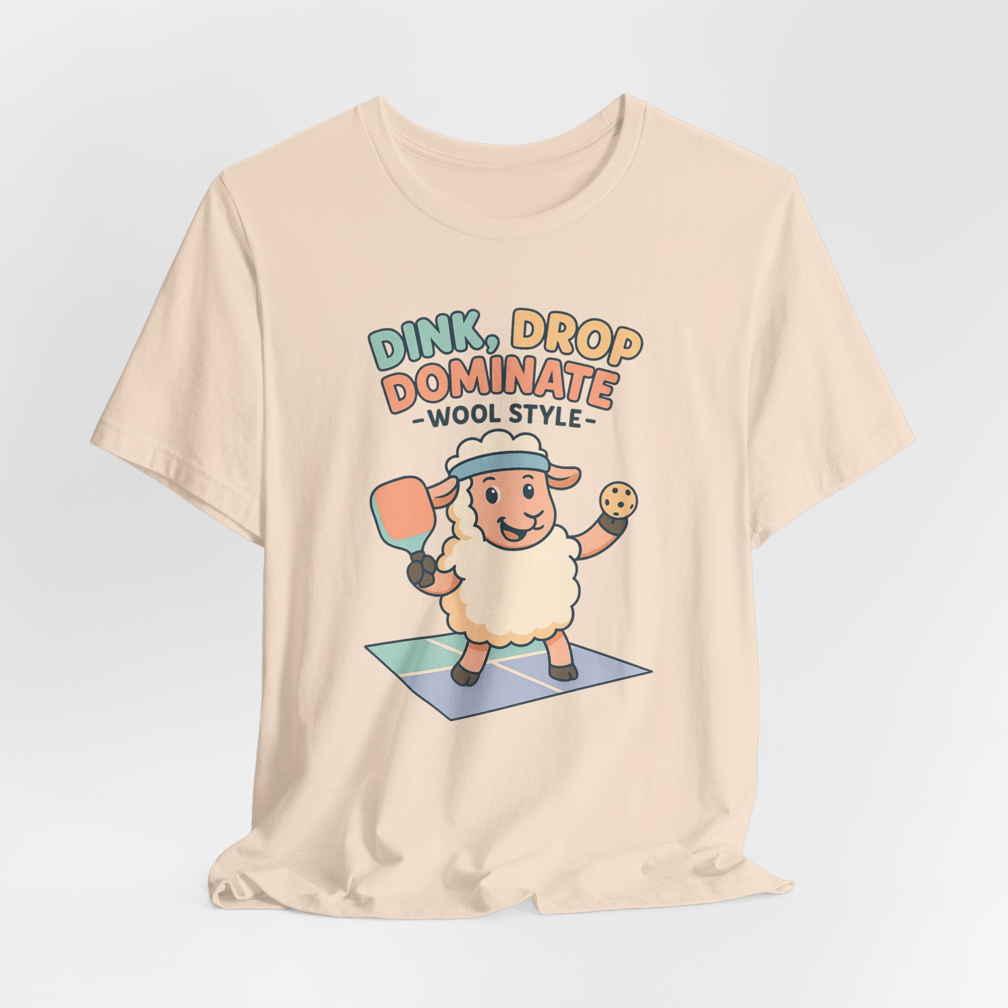 Dink, Drop, Dominate – Wool Style – Graphic T-Shirt