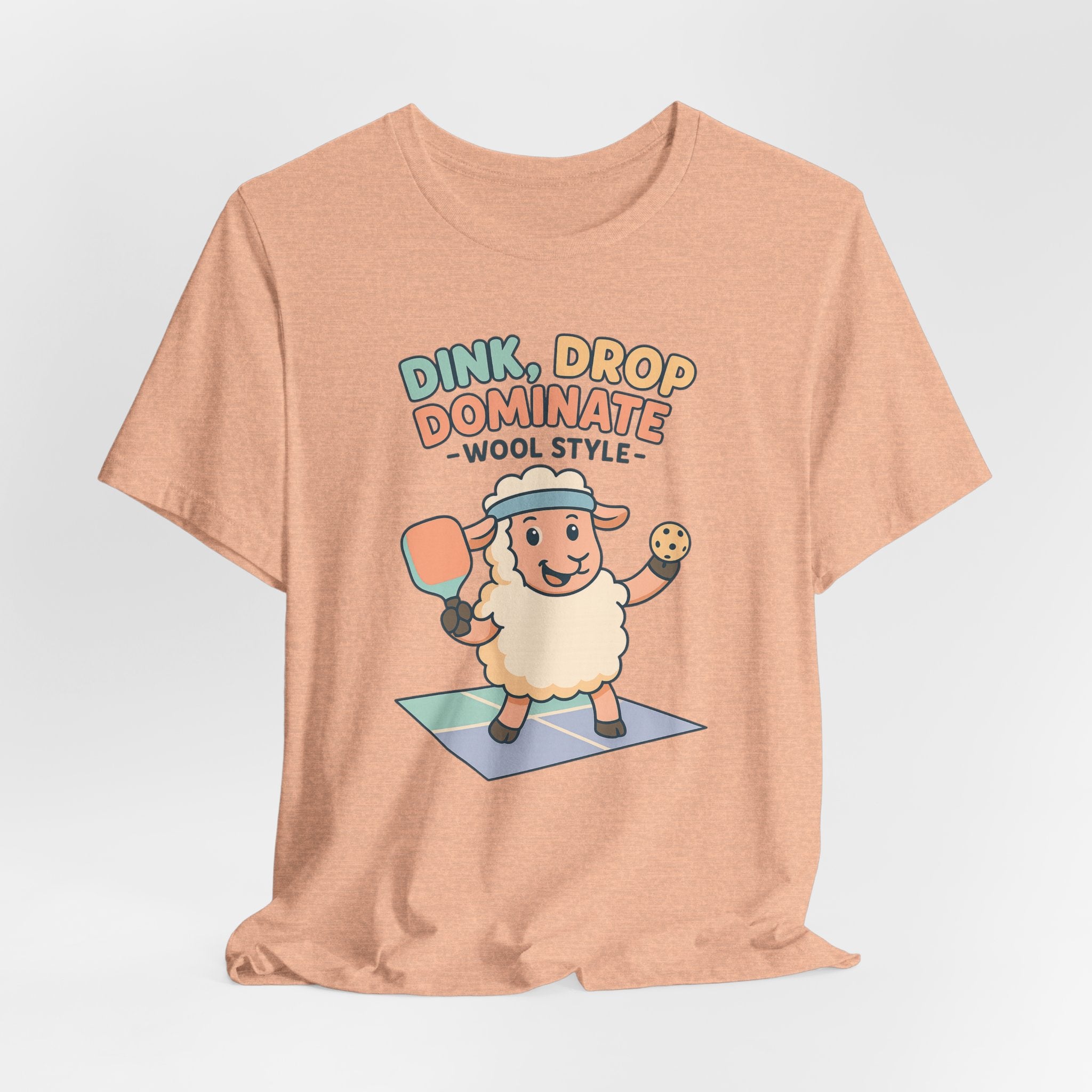 Dink, Drop, Dominate – Wool Style – Graphic T-Shirt
