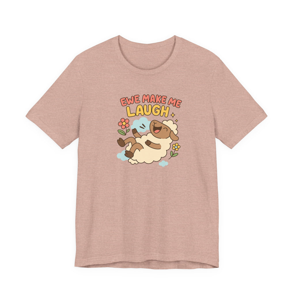 Ewe Make Me Laugh – Graphic T-Shirt