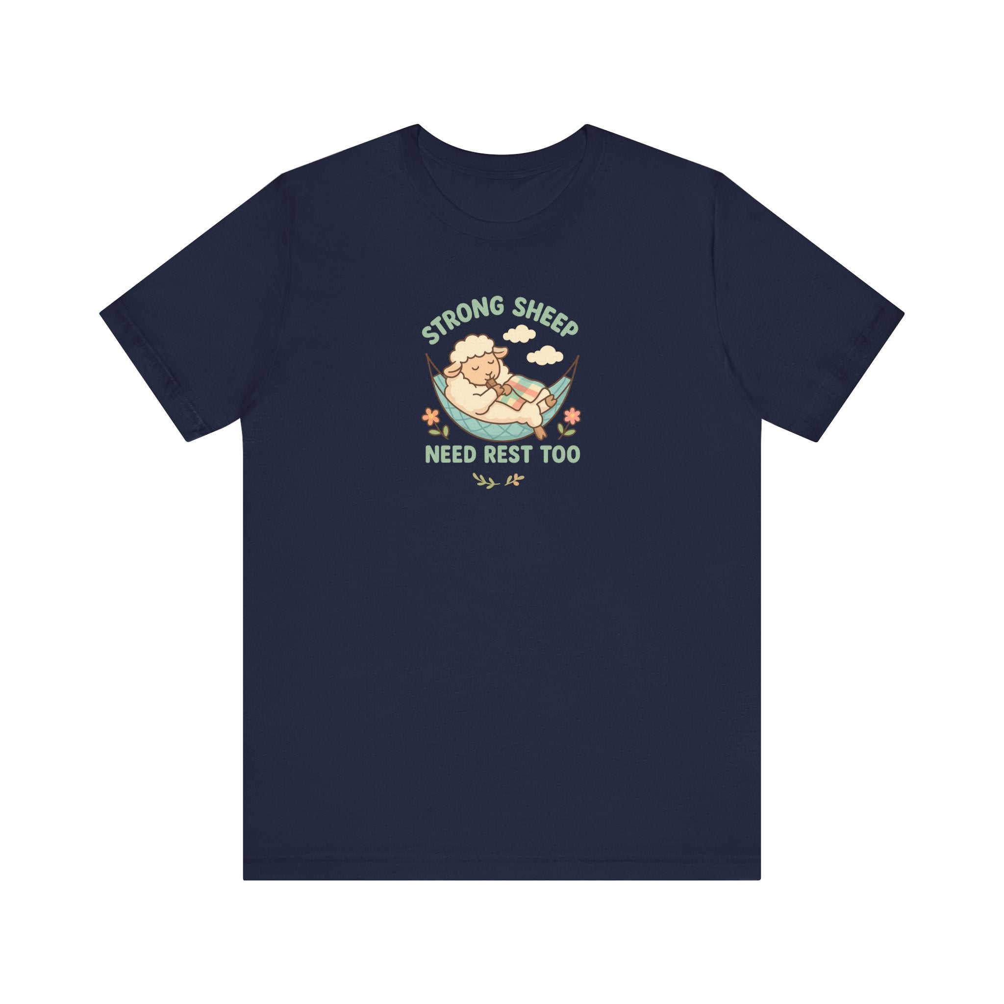 Strong Sheep Need Rest Too – Graphic T-Shirt