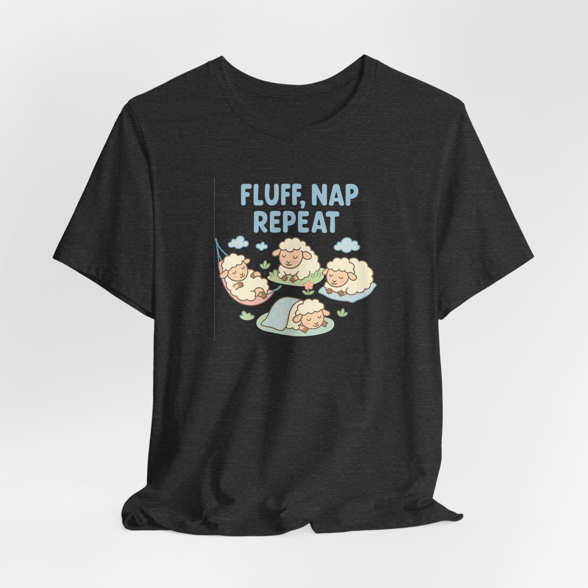 Fluff, Nap, Repeat – Graphic T-Shirt