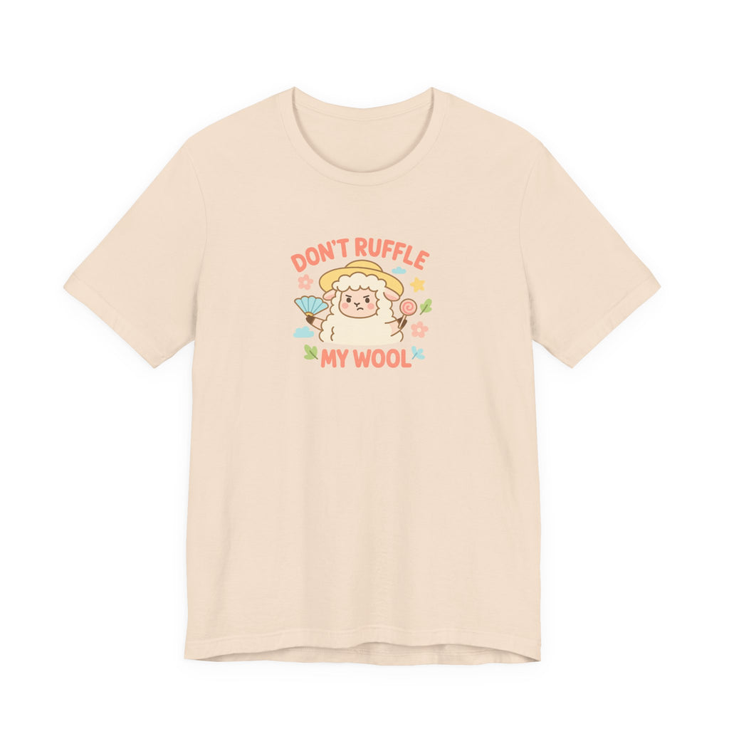 Don’t Ruffle My Wool – Graphic T-Shirt