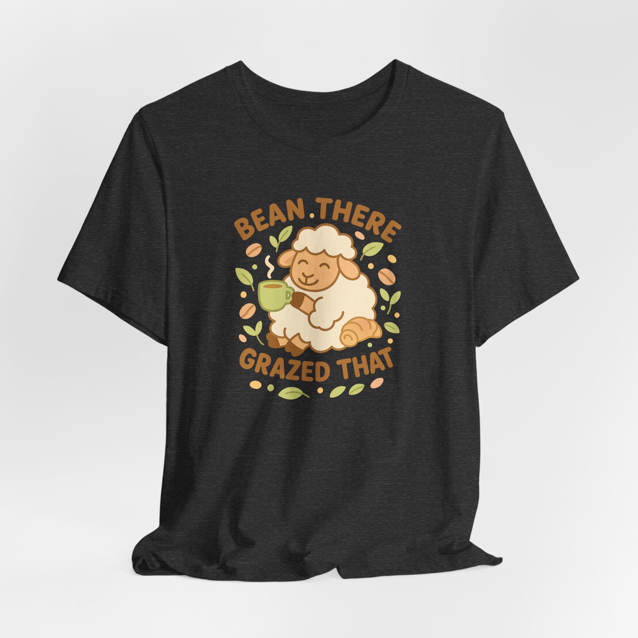 Bean There, Grazed That – Graphic T-Shirt