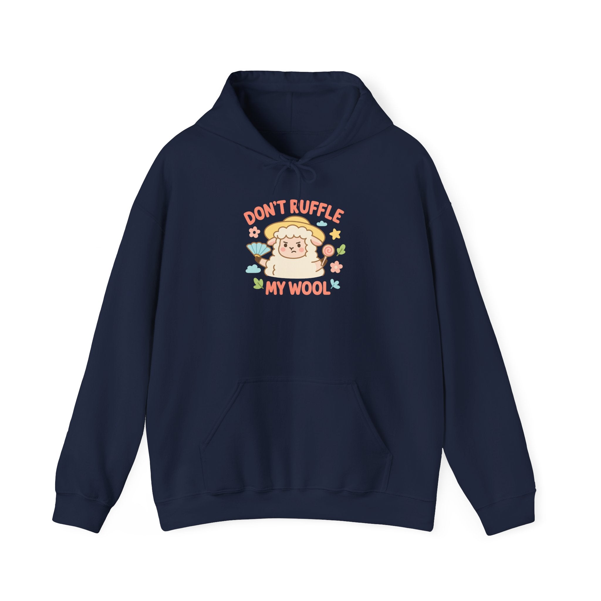 Don’t Ruffle My Wool – Graphic Hoodie