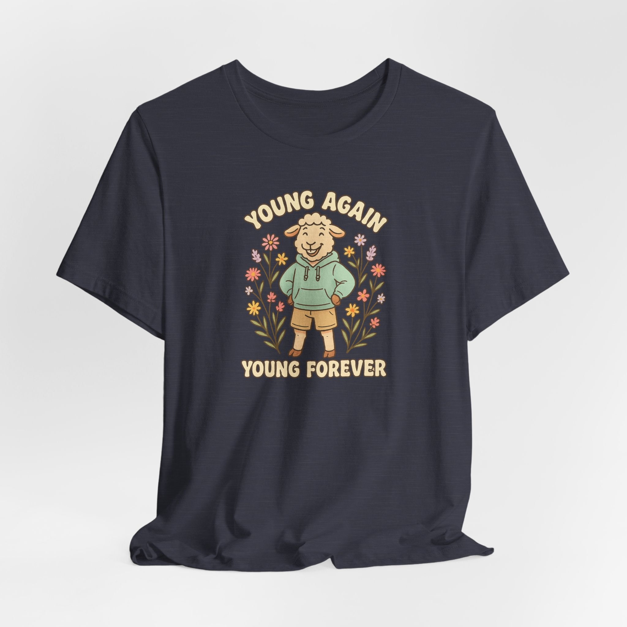 Young Again, Young Forever – Graphic T-Shirt