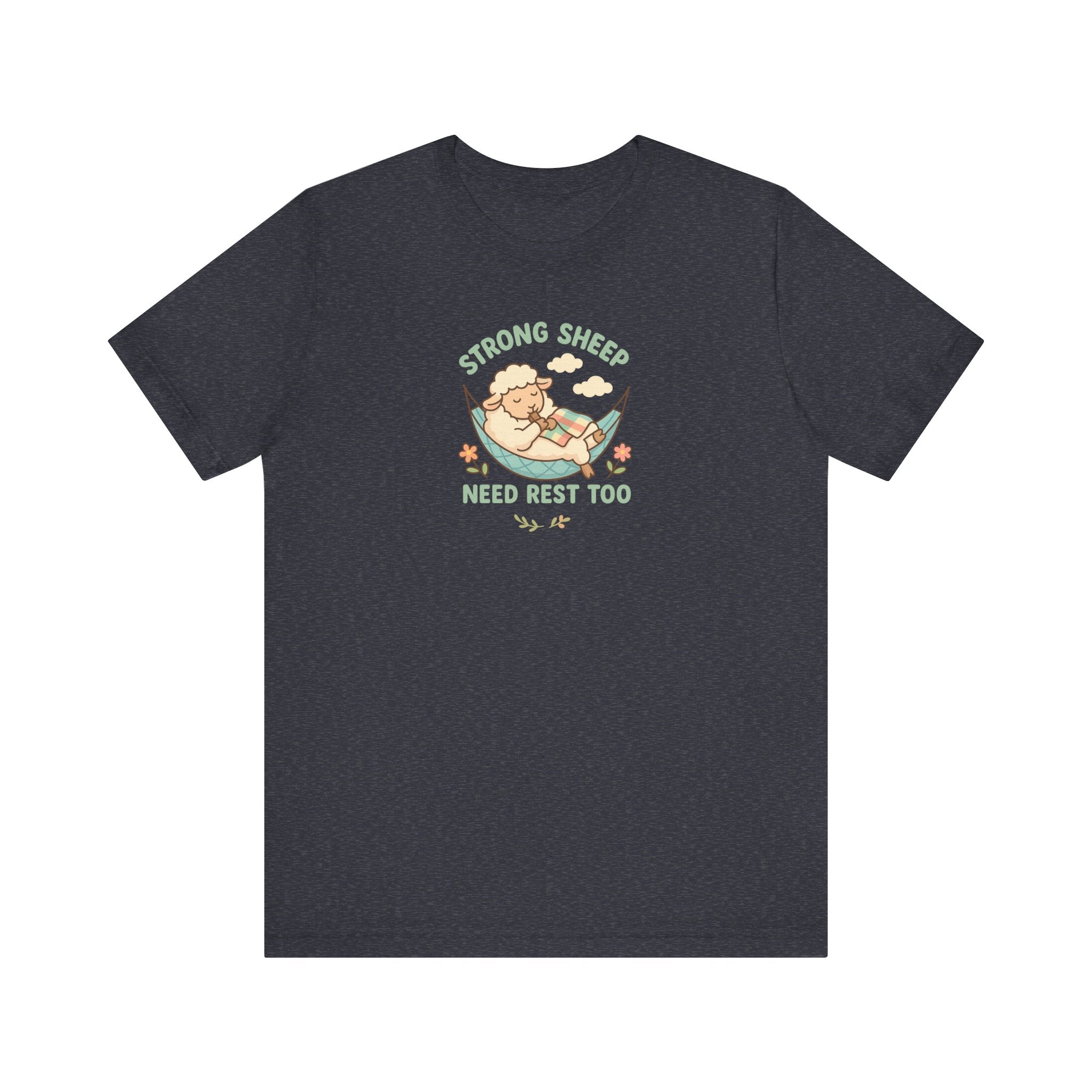 Strong Sheep Need Rest Too – Graphic T-Shirt