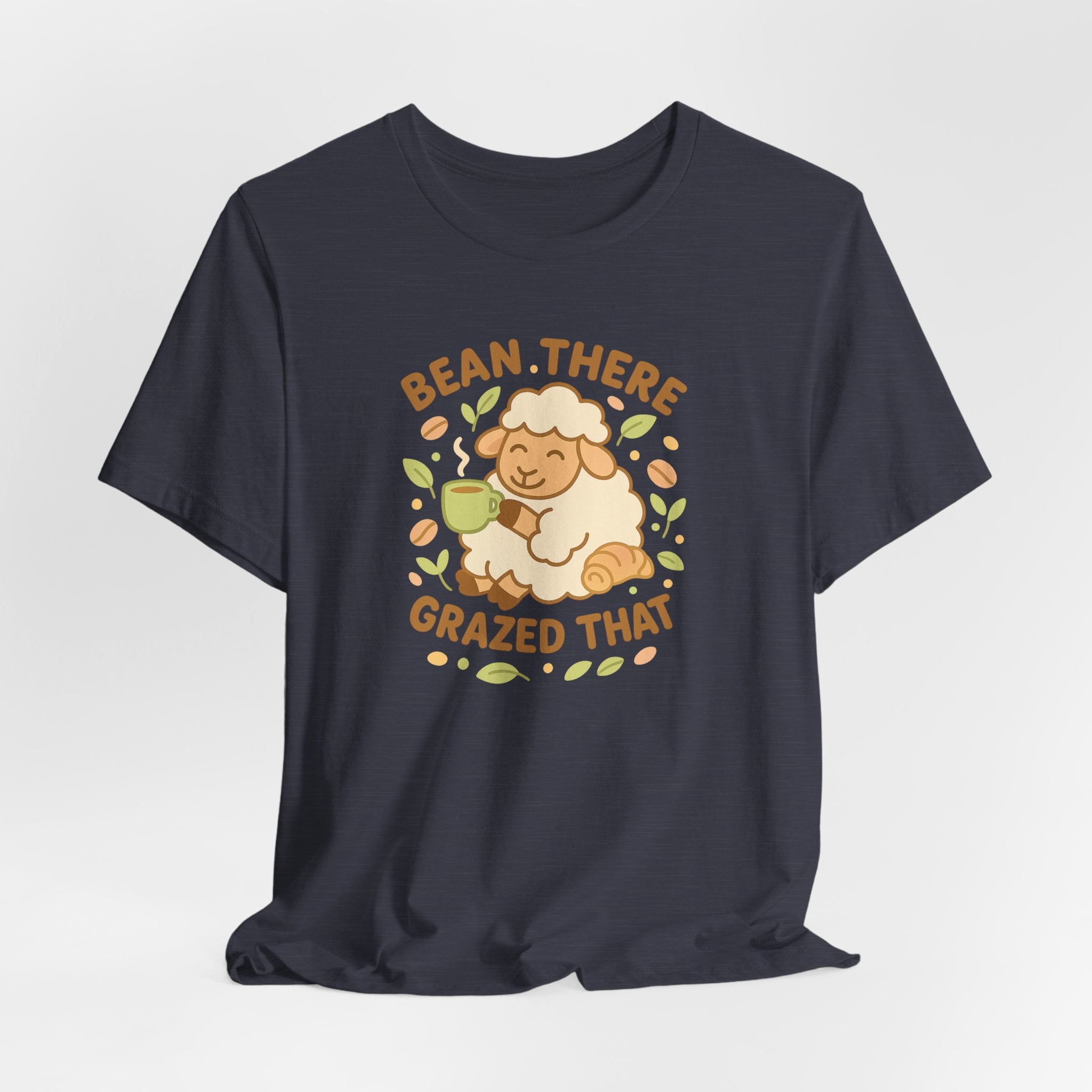Bean There, Grazed That – Graphic T-Shirt