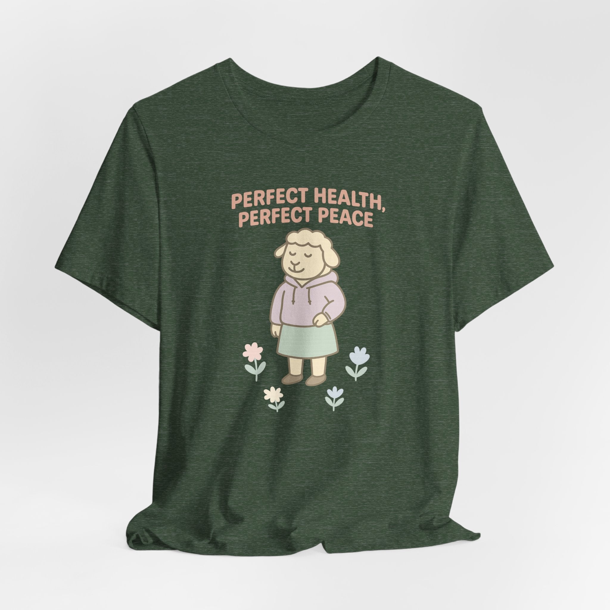Perfect Health, Perfect Peace – Graphic T-Shirt