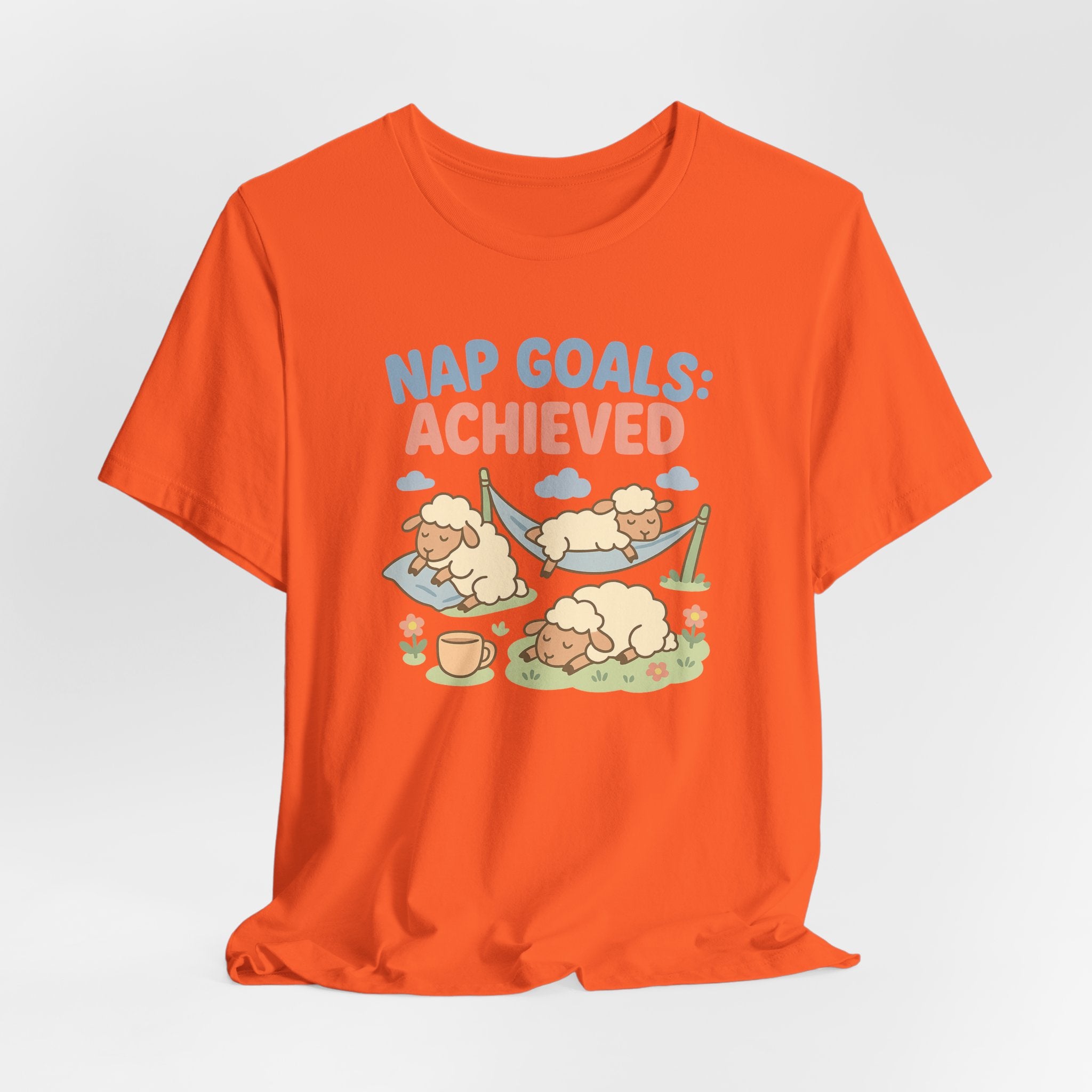 Nap Goals: Achieved – Graphic T-Shirt