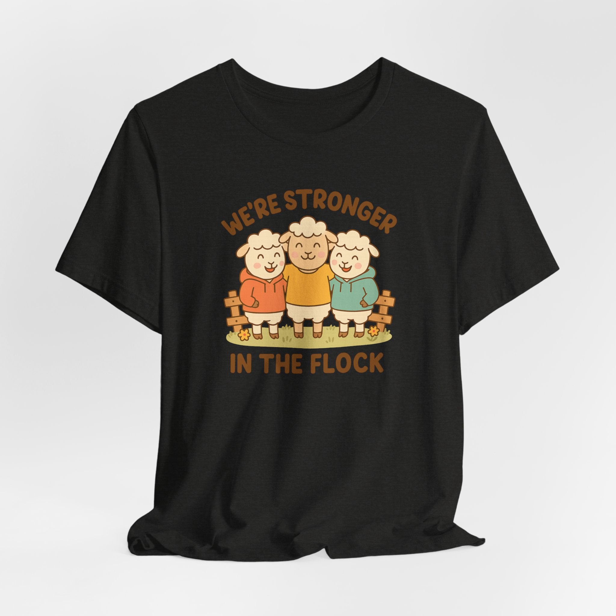 We’re Stronger in the Flock – Graphic T-Shirt