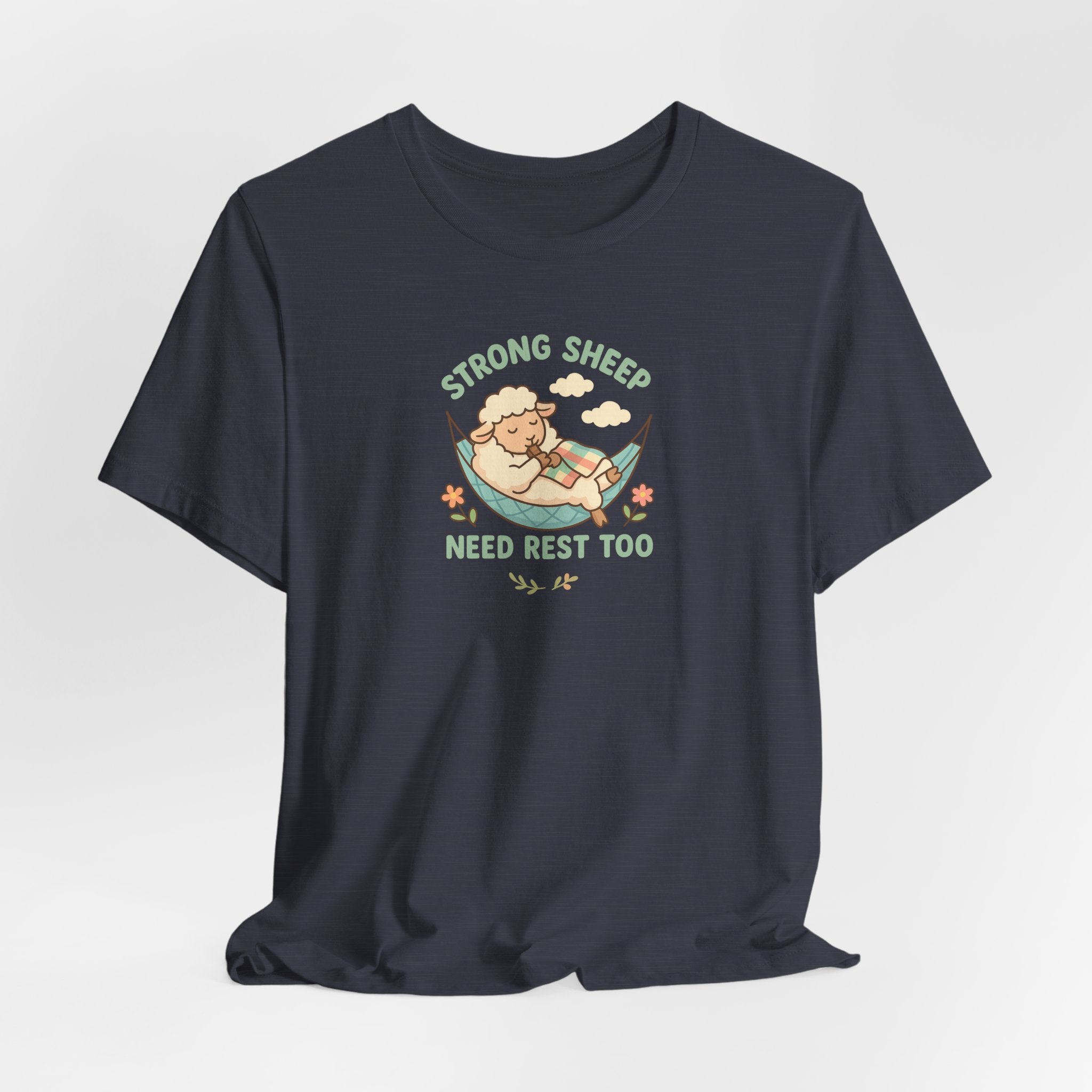 Strong Sheep Need Rest Too – Graphic T-Shirt