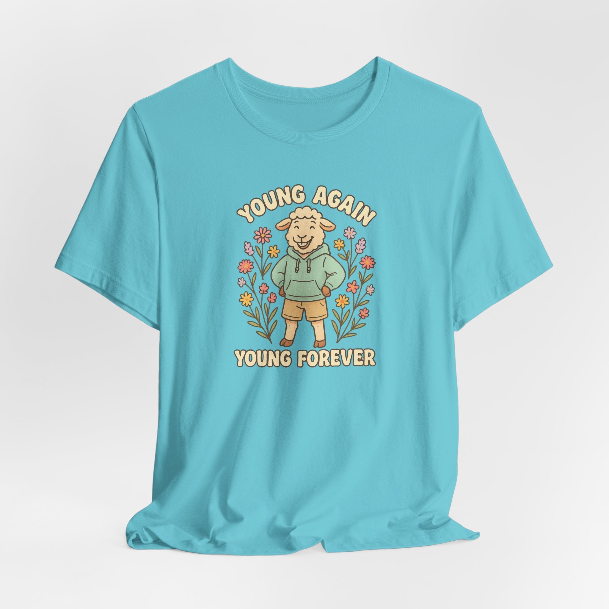 Young Again, Young Forever – Graphic T-Shirt
