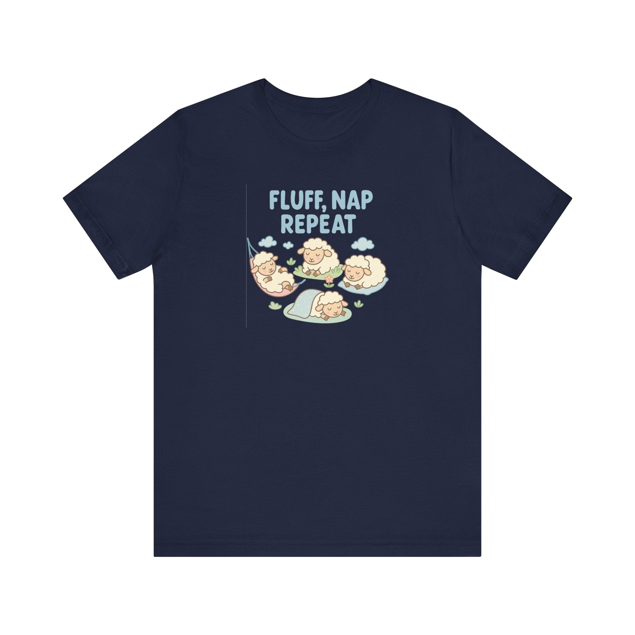 Fluff, Nap, Repeat – Graphic T-Shirt