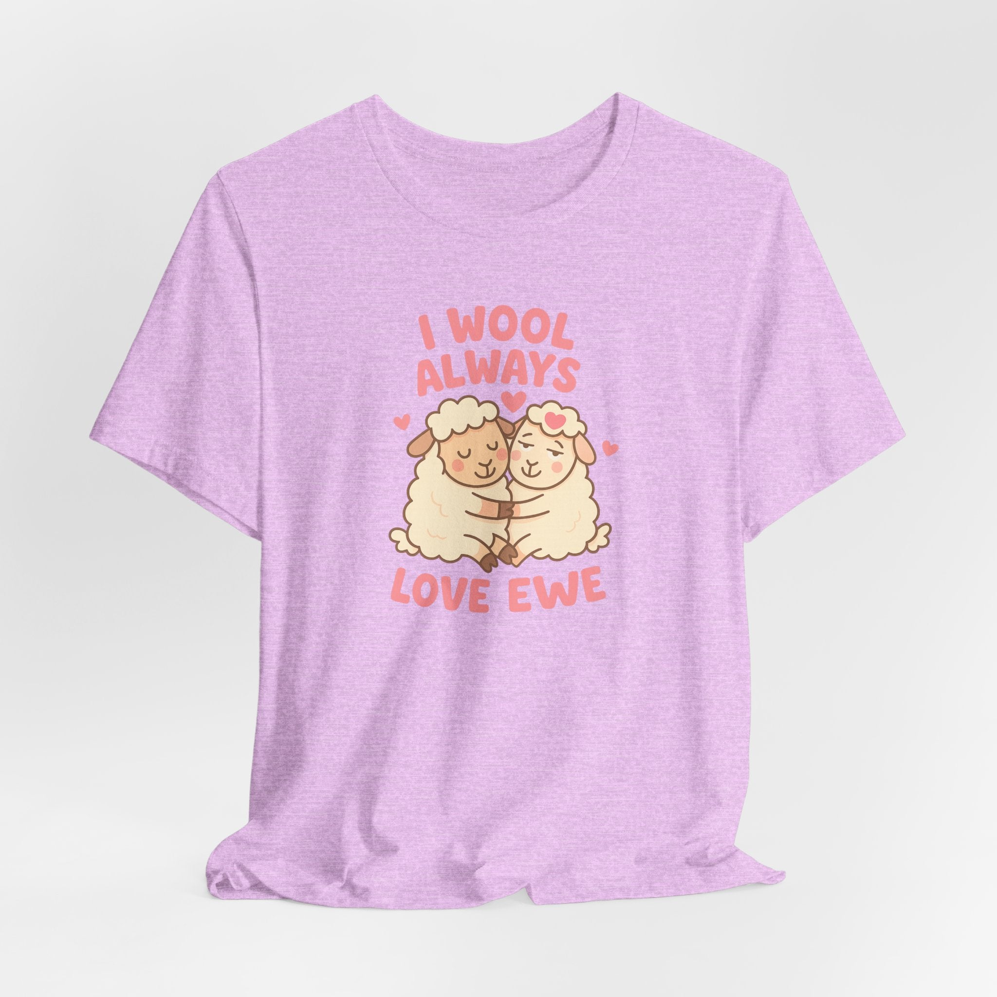 I Wool Always Love Ewe – Graphic T-Shirt