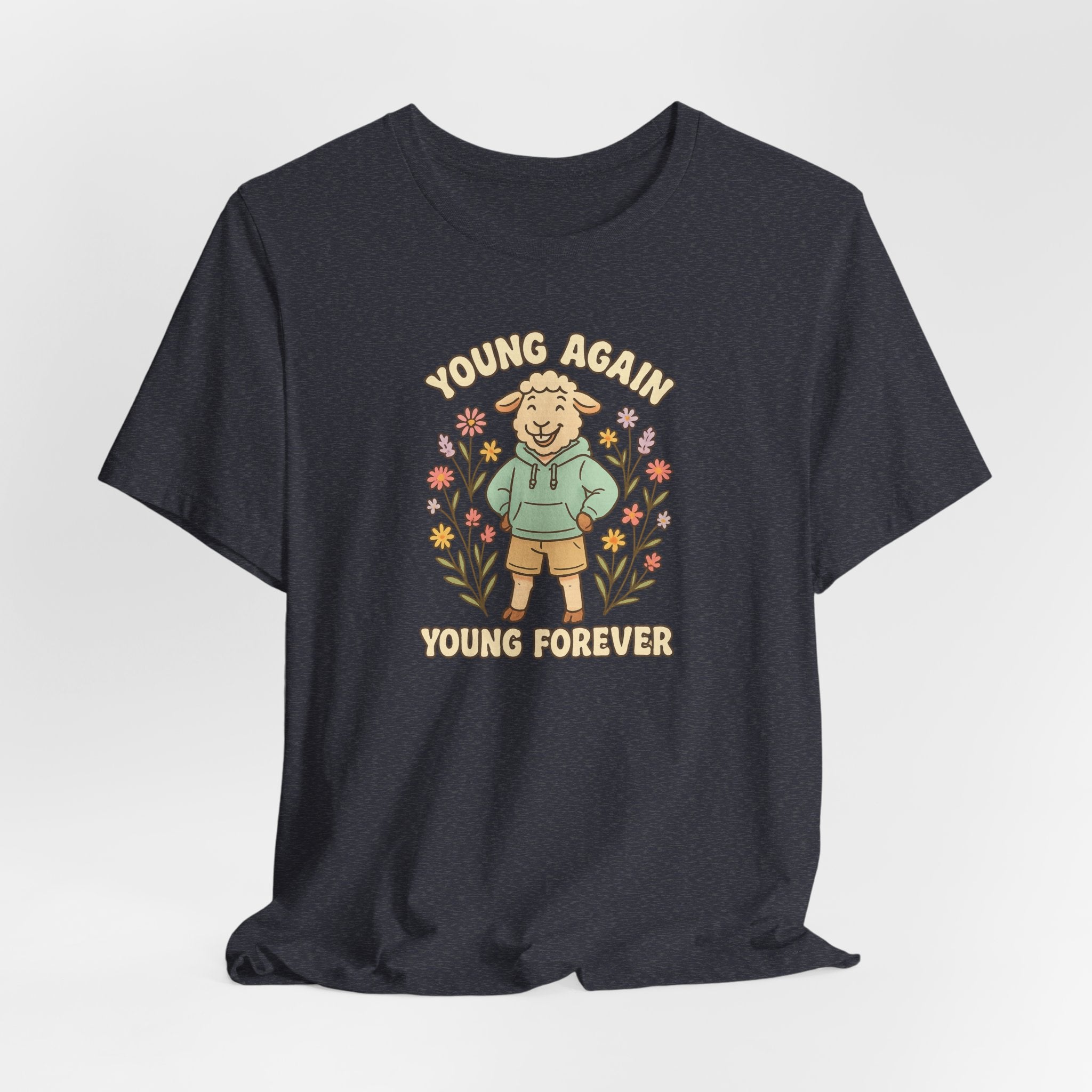 Young Again, Young Forever – Graphic T-Shirt