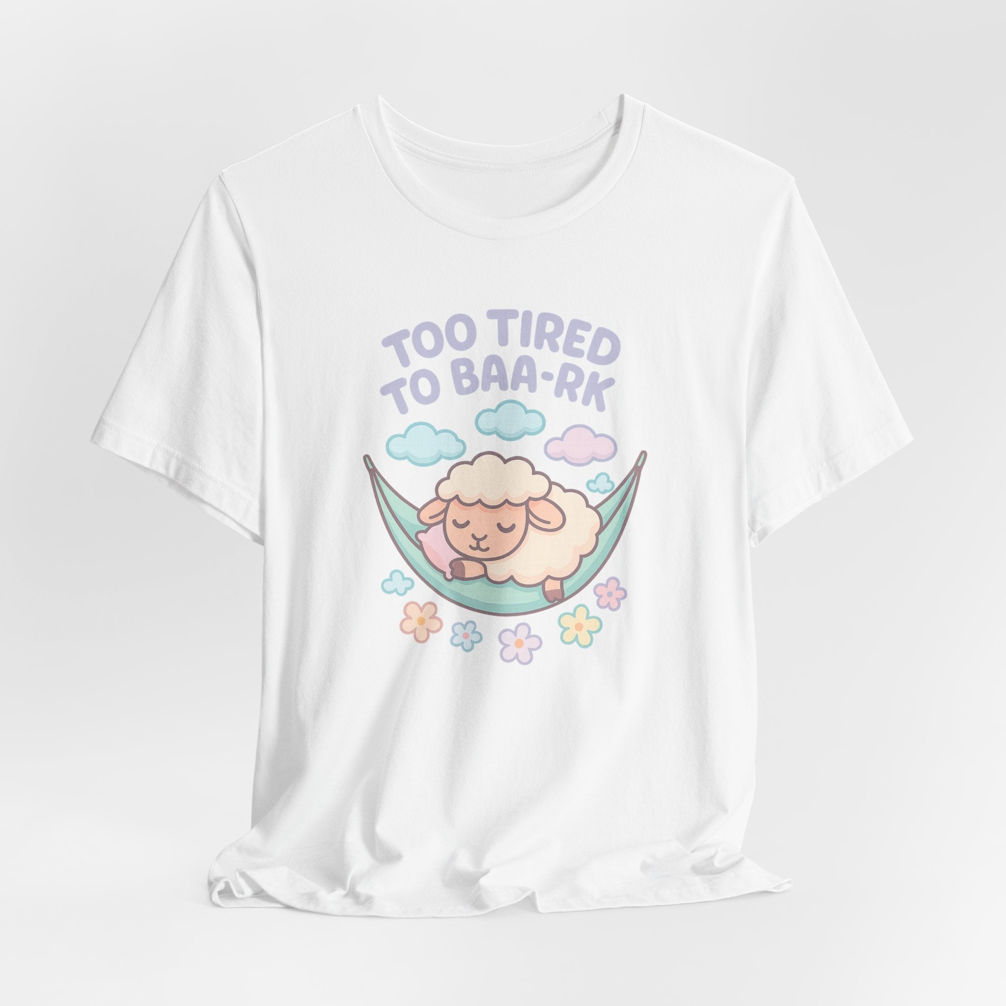 Too Tired to Baa-rk – Graphic T-Shirt