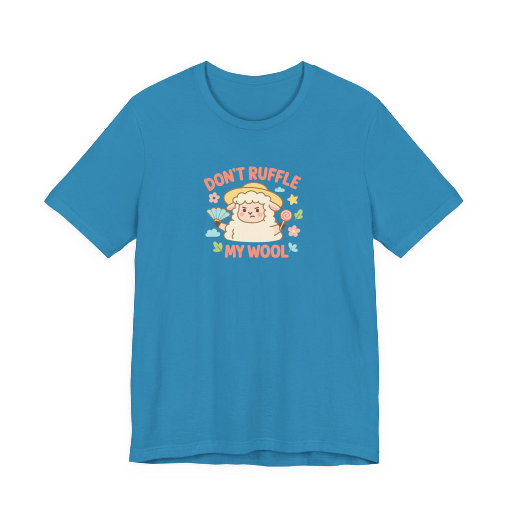 Don’t Ruffle My Wool – Graphic T-Shirt