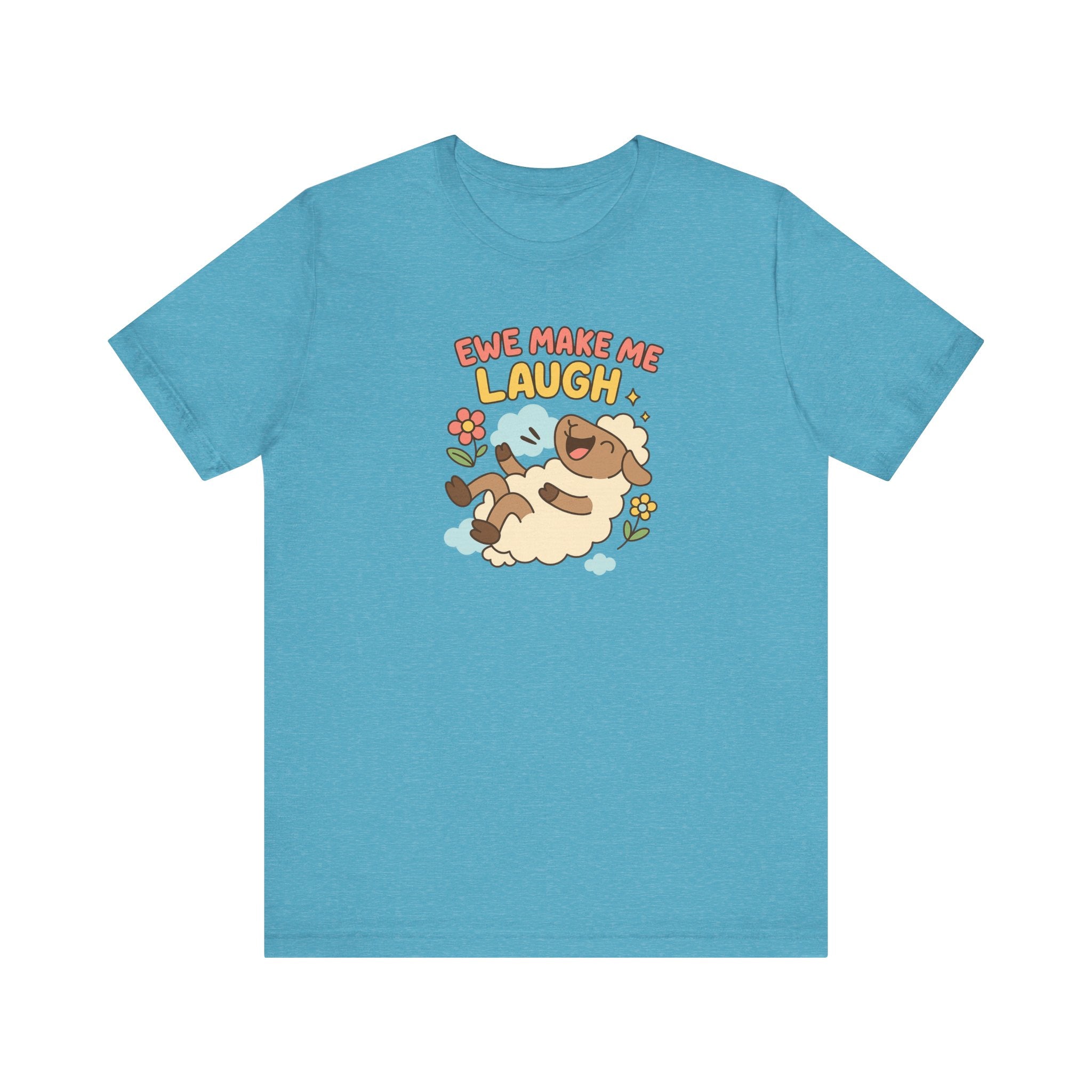 Ewe Make Me Laugh – Graphic T-Shirt