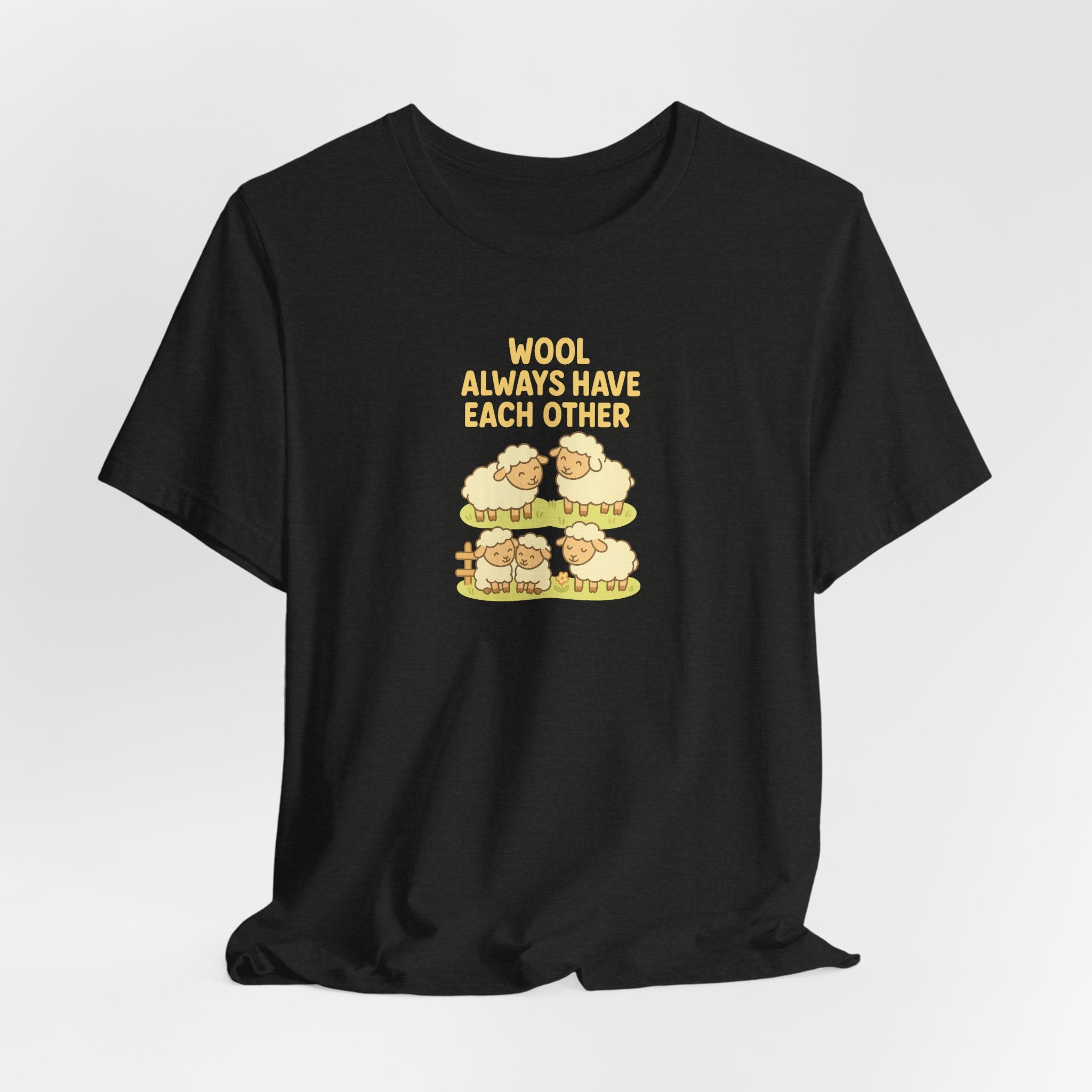 Wool Always Have Each Other – Graphic T-Shirt