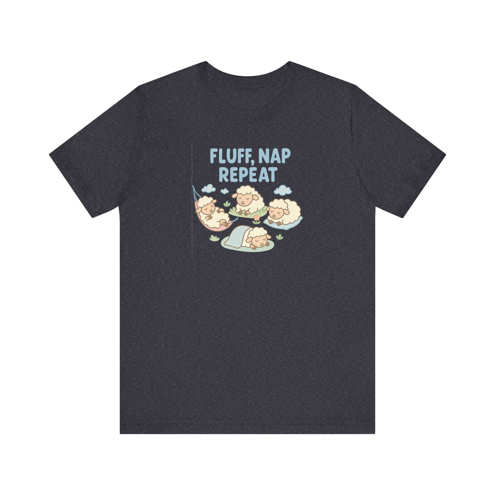 Fluff, Nap, Repeat – Graphic T-Shirt