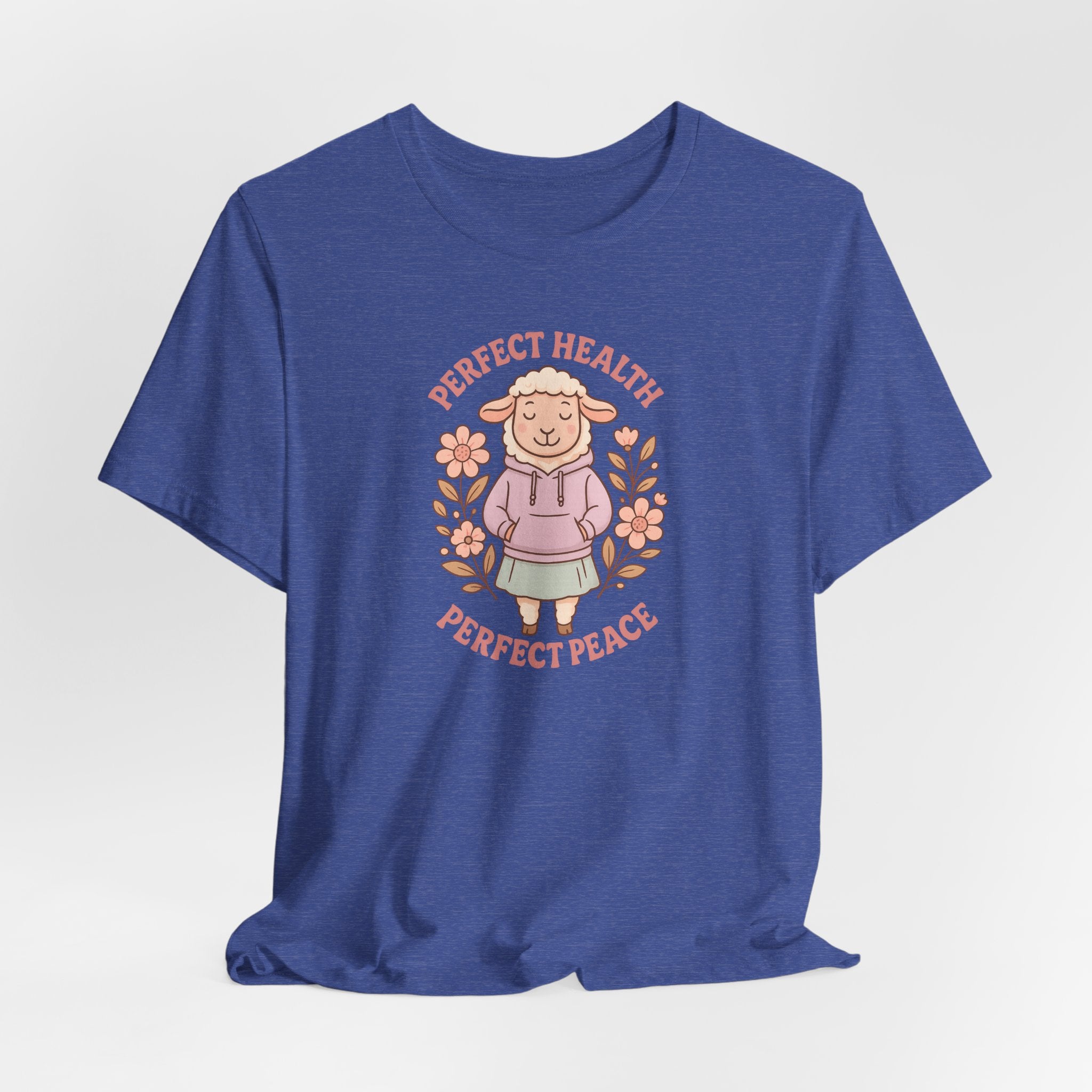 Perfect Health, Perfect Peace – Graphic T-Shirt